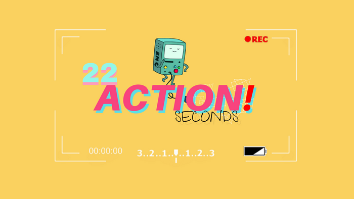BMO from Adventure Time with "22 ACTION! SECONDS" text