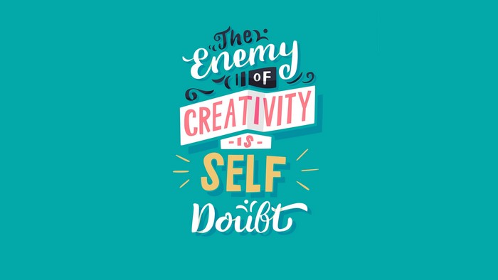 The Enemy of Creativity is Self Doubt quote