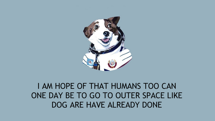 Dog in a spacesuit with text about space travel