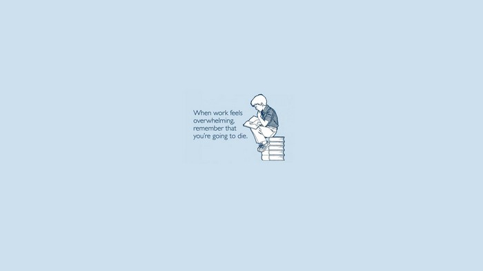 Demotivational quote about work and death
