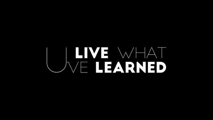 Live What You've Learned text