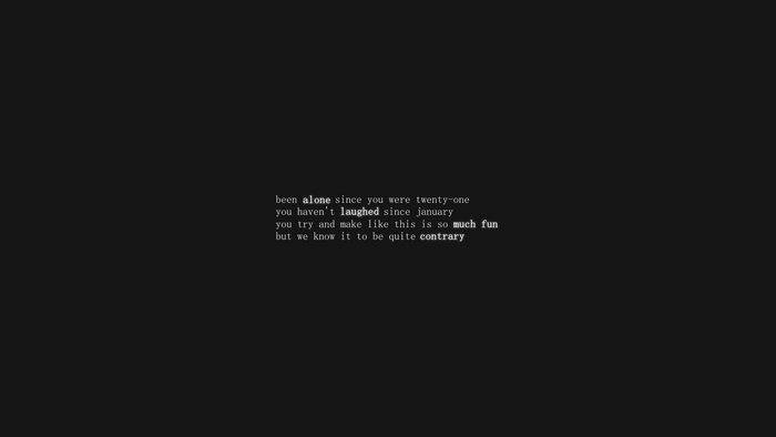 Lyrics about being alone and not laughing