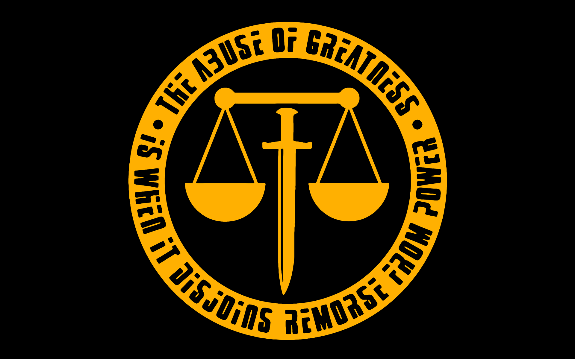 The Abuse of Greatness is When It Dissolves Remorse From Power Logo HD Wallpaper