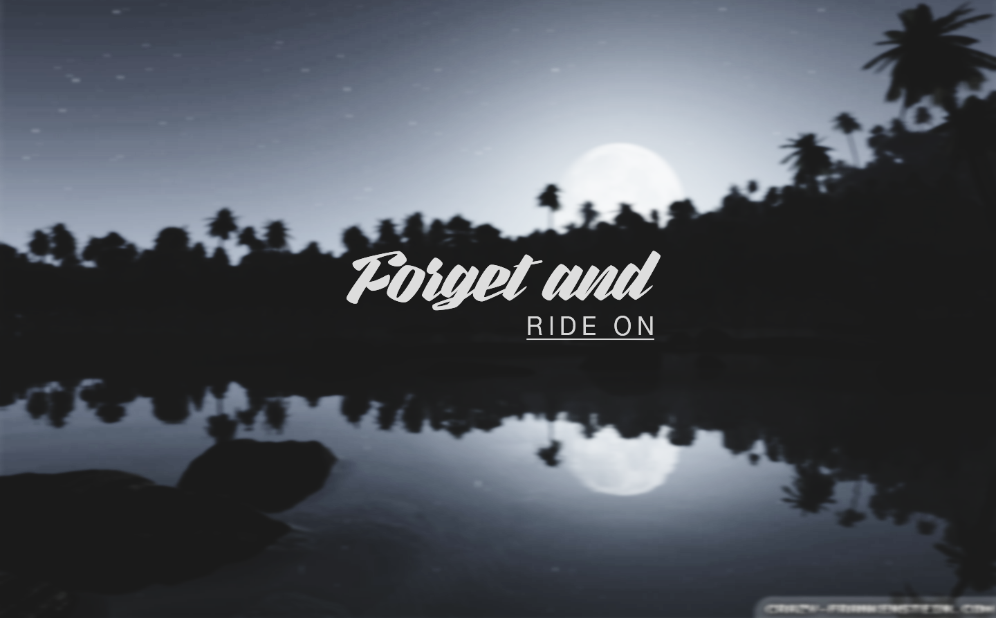 Forget and Ride On text over moonlit landscape HD Wallpaper