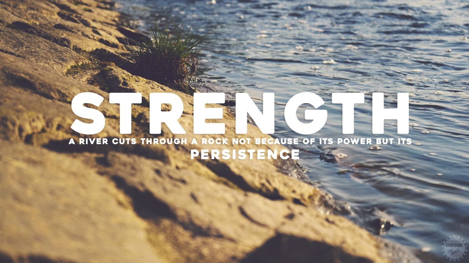 Strength quote about persistence by a river HD Wallpaper