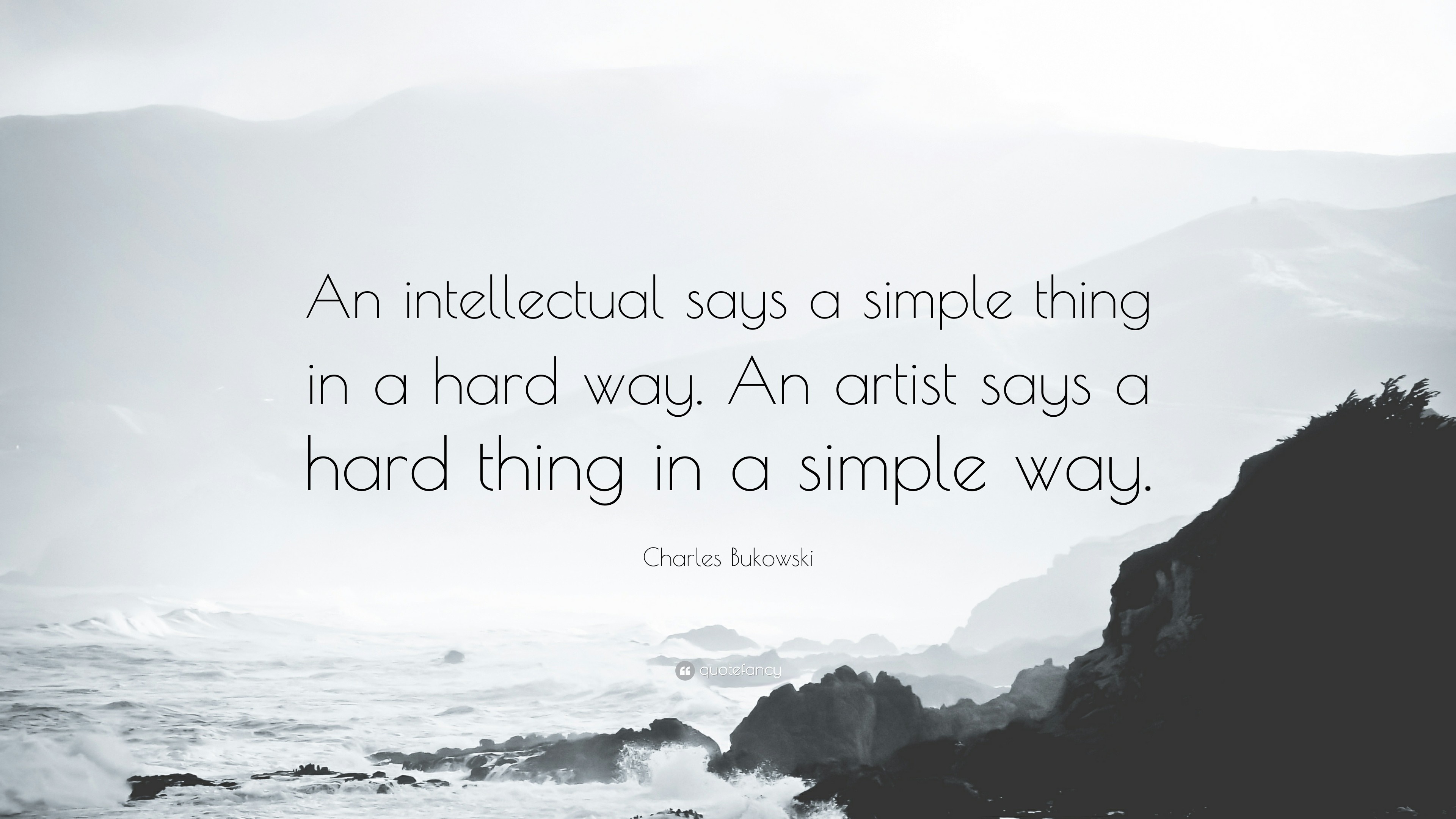 Charles Bukowski quote about artists and intellectuals HD Wallpaper