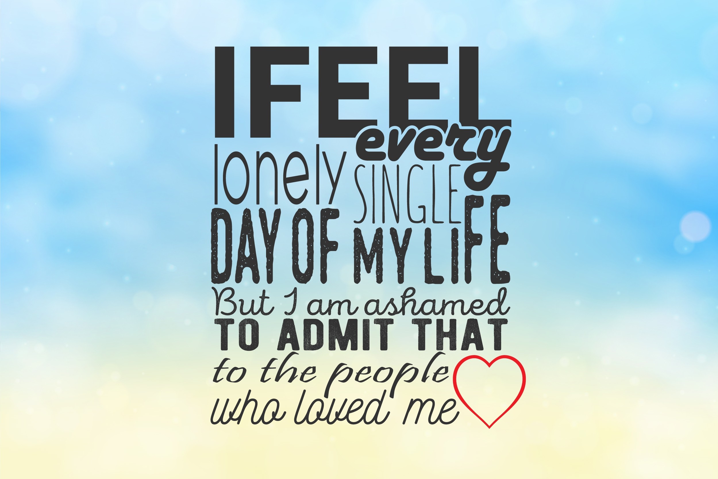 Quote about feeling lonely and ashamed HD Wallpaper