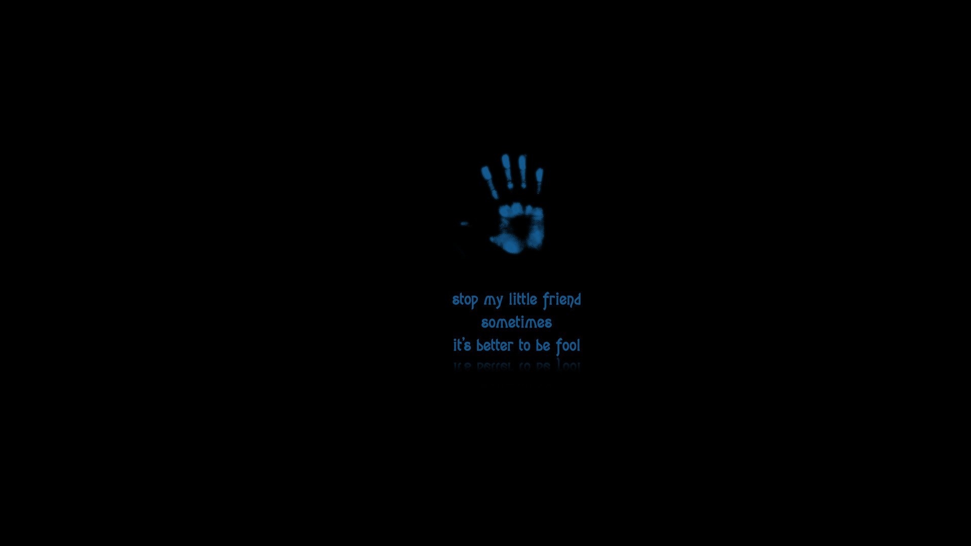 Blue handprint with quote on black background HD Wallpaper