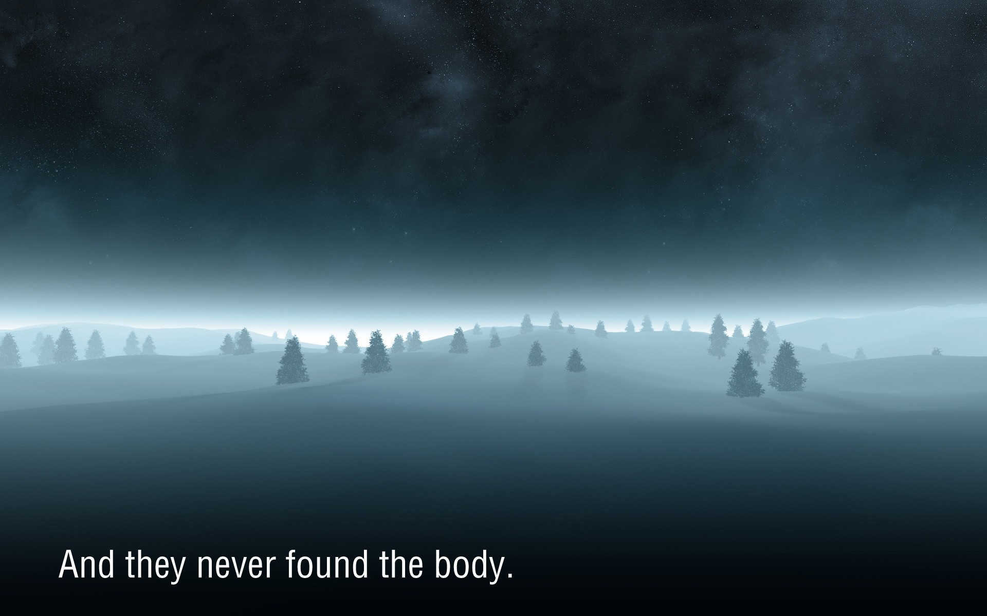 And they never found the body. HD Wallpaper