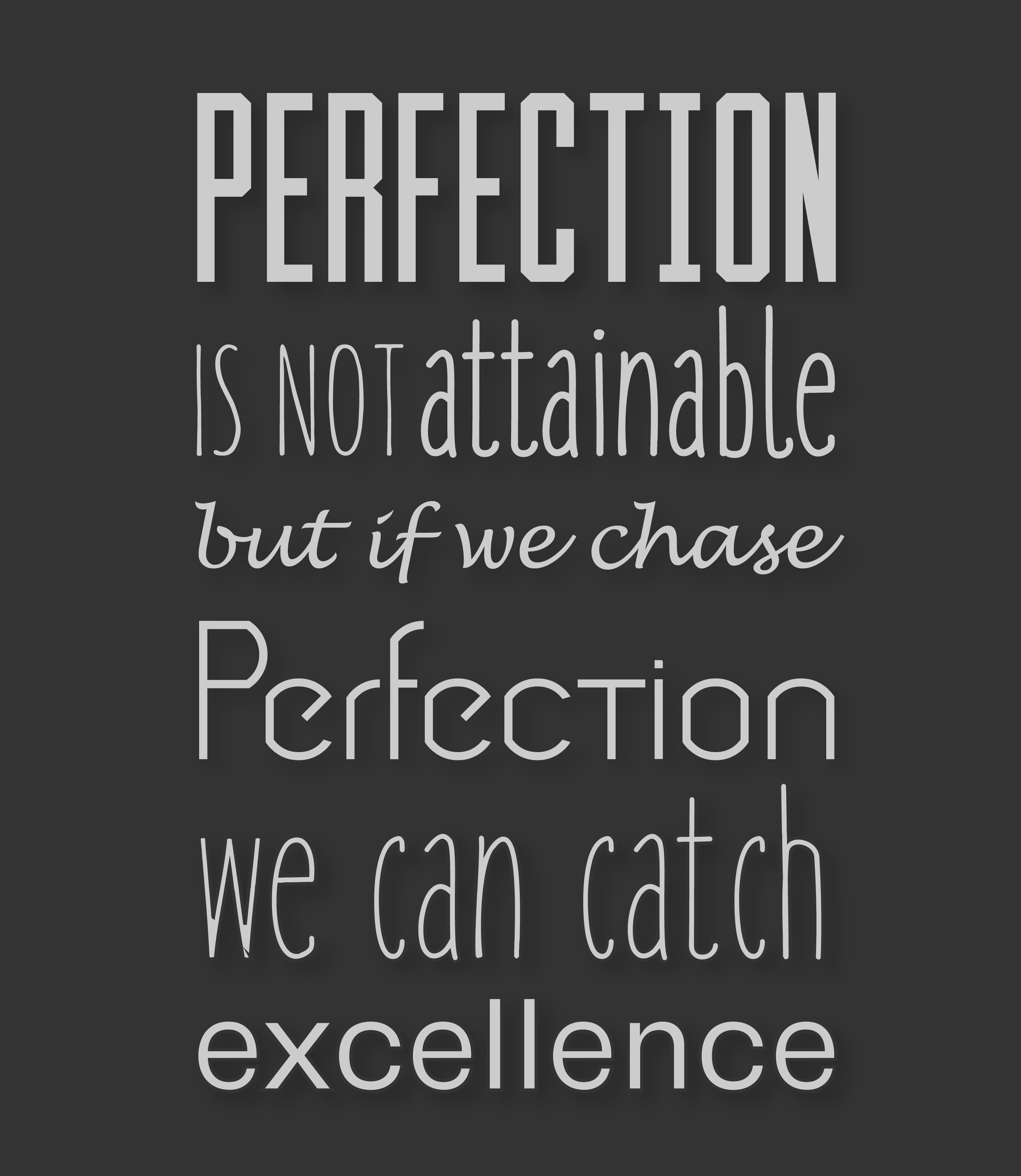 Perfection is not attainable quote HD Wallpaper