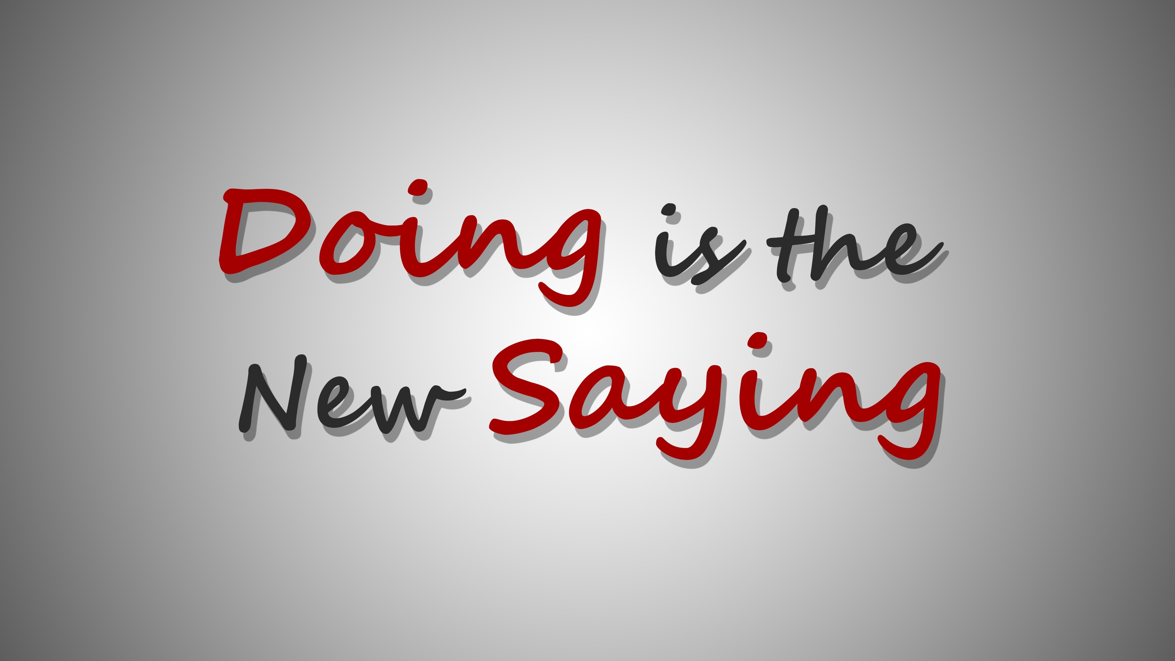 Doing is the New Saying text HD Wallpaper