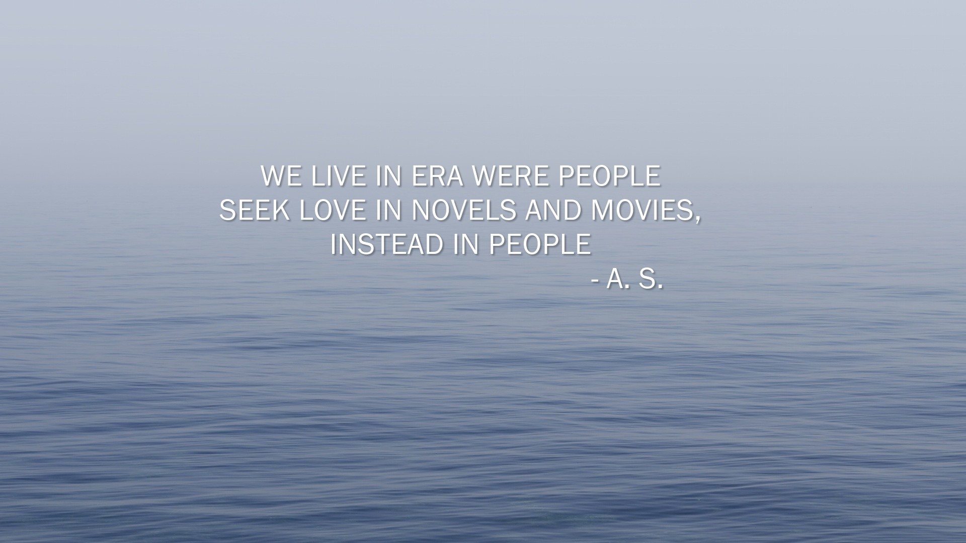 Quote about seeking love in novels and movies HD Wallpaper