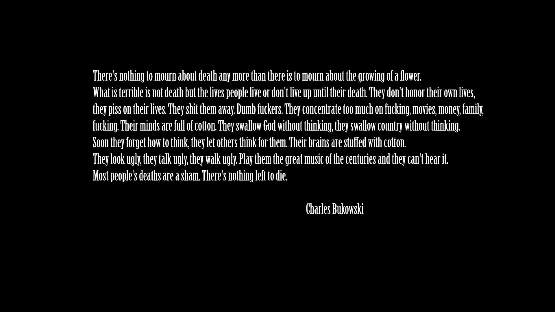 Quote by Charles Bukowski about life and death HD Wallpaper