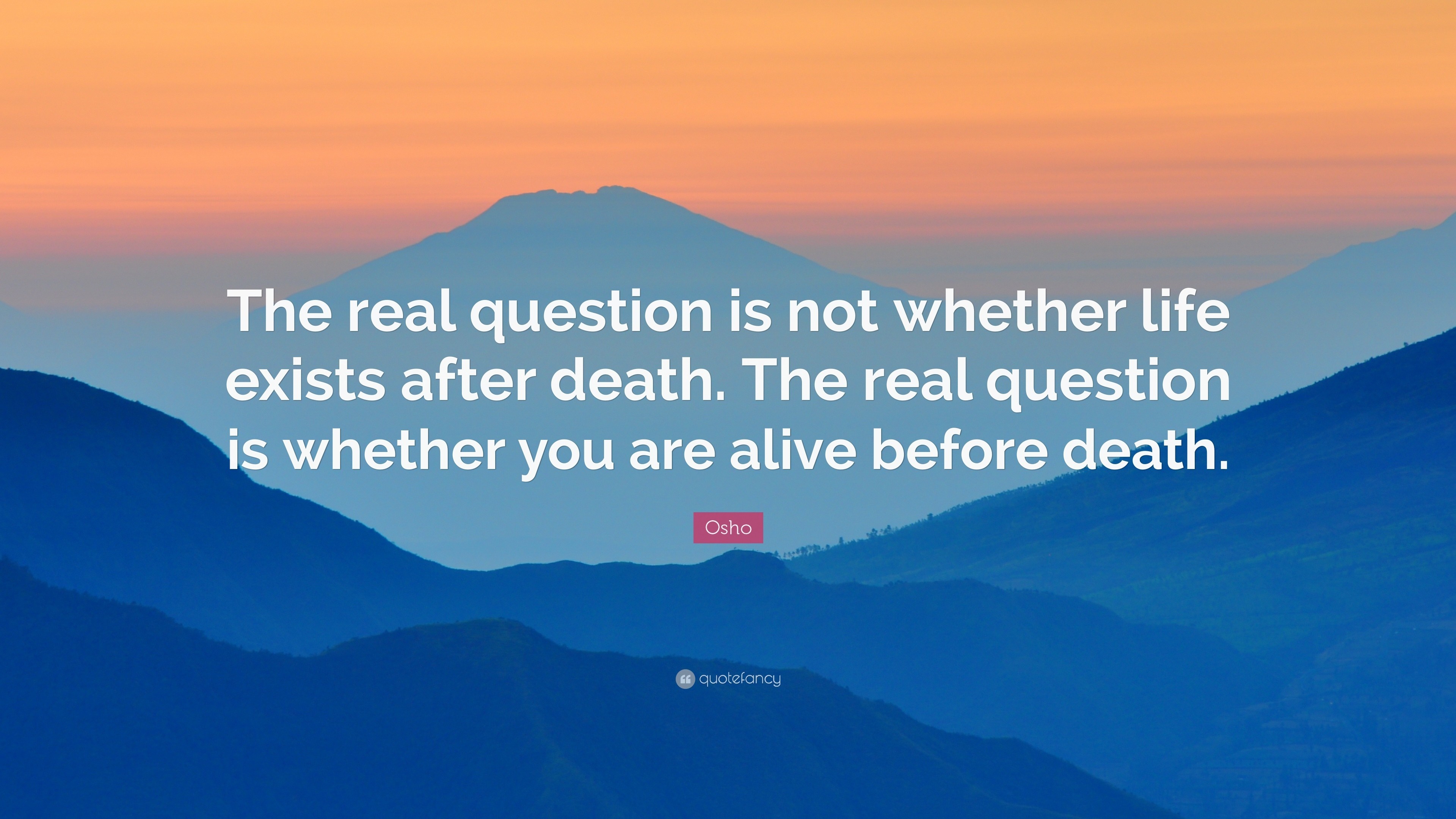 Osho quote about life before death over mountains HD Wallpaper
