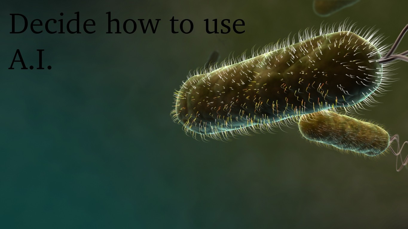 Bacteria and text "Decide how to use A.I." HD Wallpaper