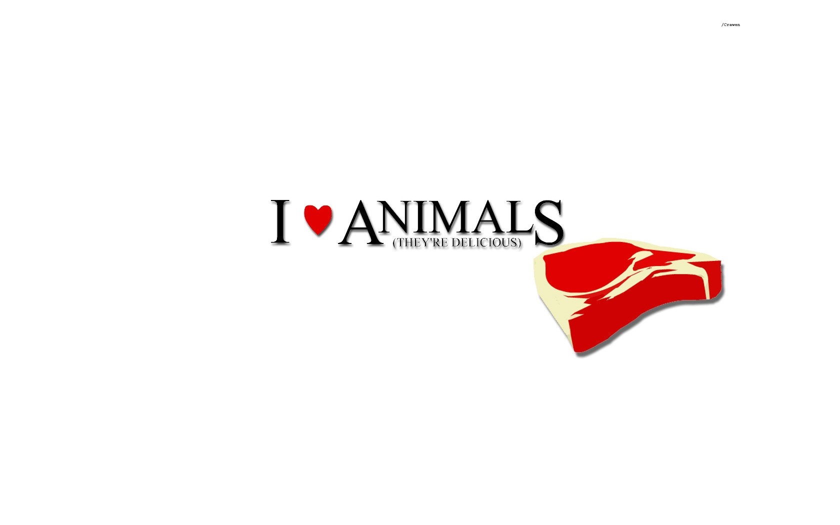 I Love Animals (They're Delicious) text and steak HD Wallpaper