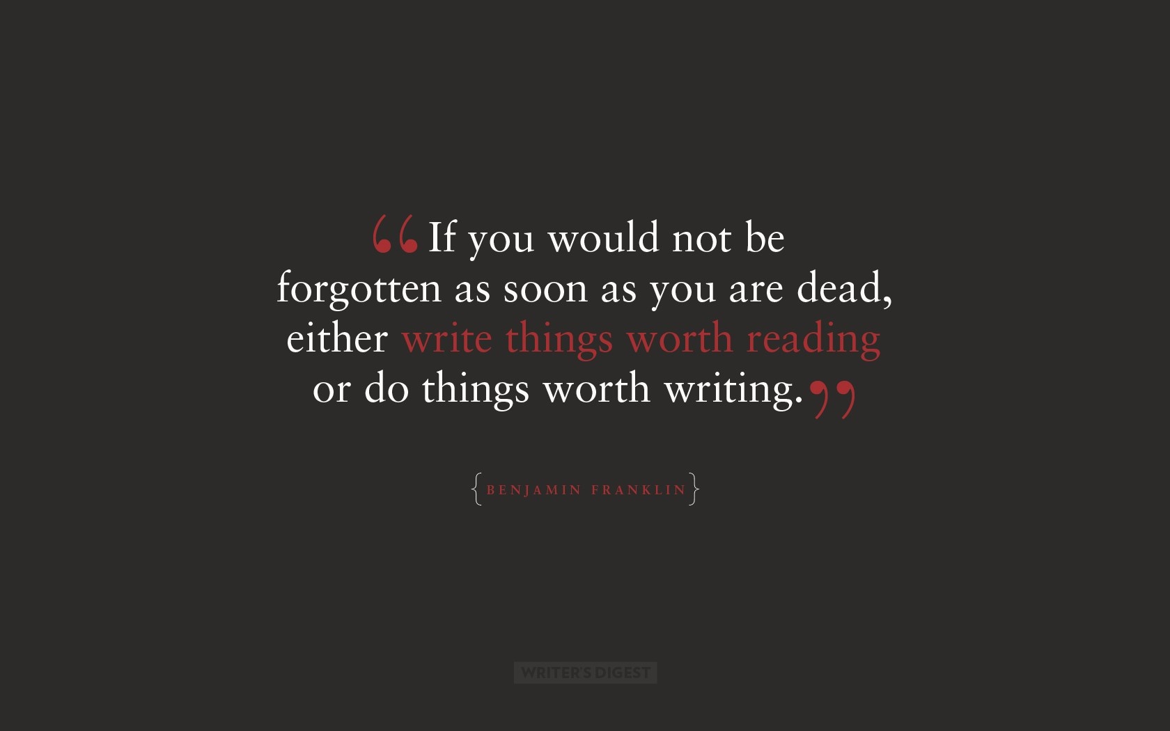 Benjamin Franklin quote about writing and legacy HD Wallpaper