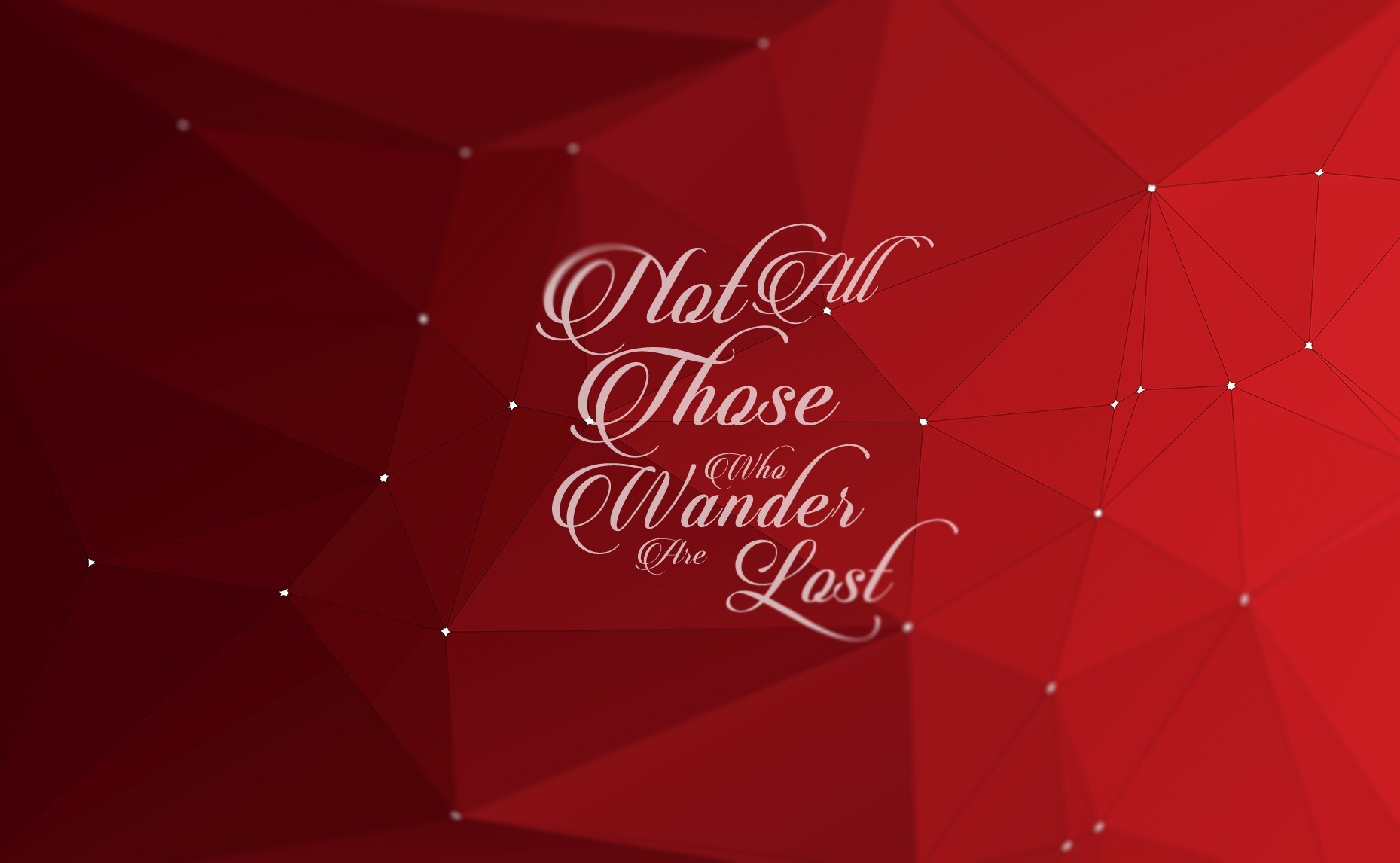 Not All Those Who Wander Are Lost quote HD Wallpaper