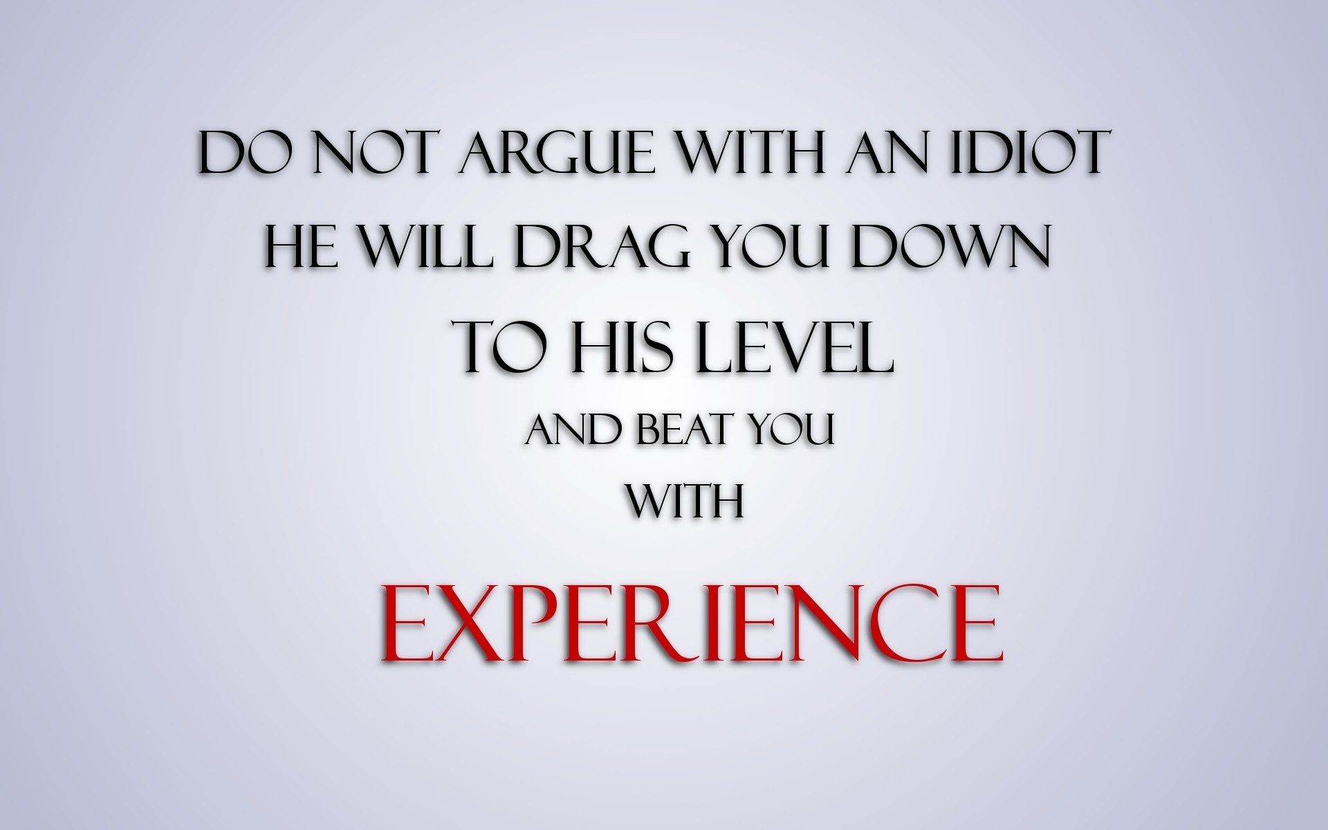 Quote about arguing with an idiot HD Wallpaper
