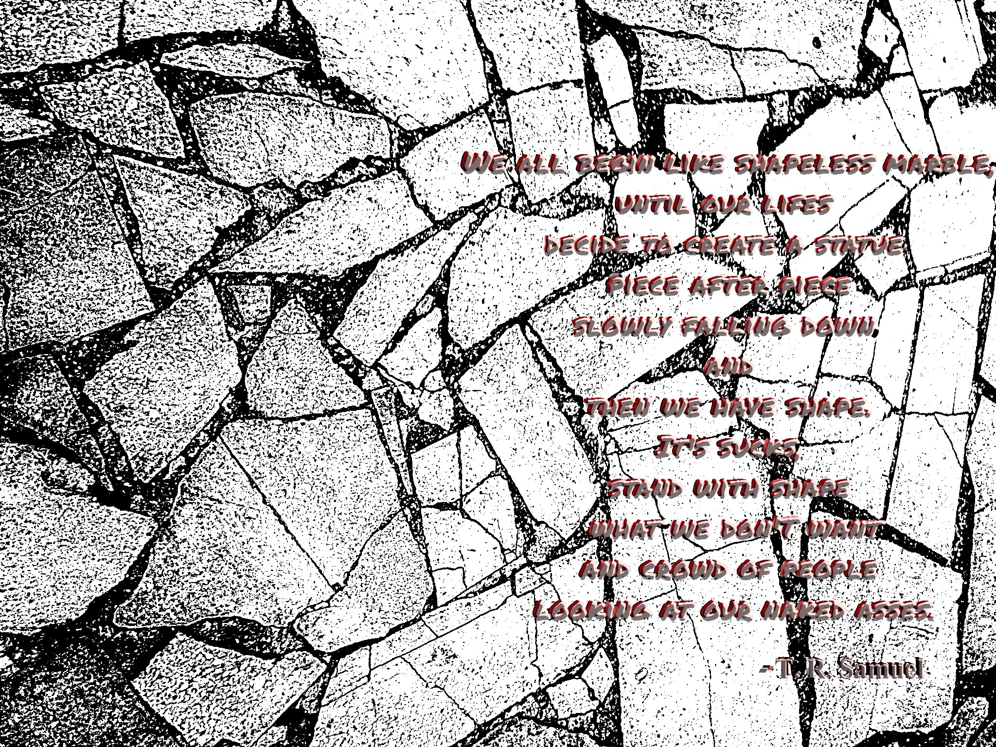 Quote by T.R. Samuel about life and shape HD Wallpaper