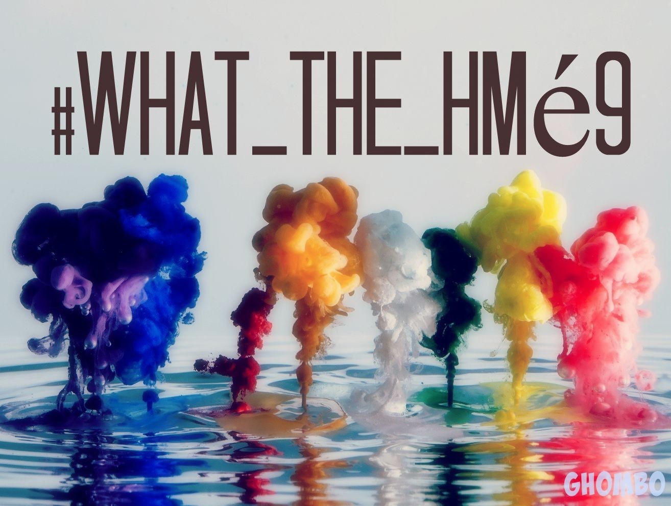 #WHAT_THE_HMé9 GHOMBO HD Wallpaper