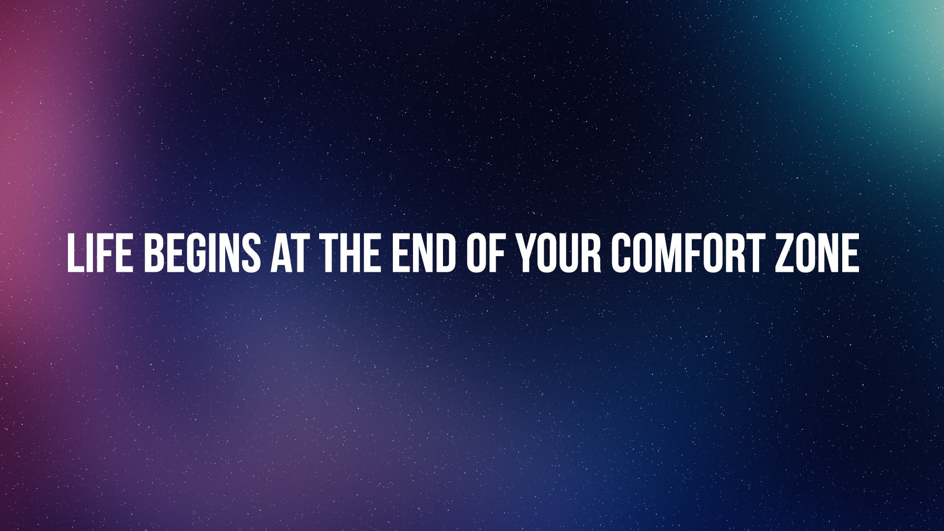 Life Begins at the End of Your Comfort Zone Quote HD Wallpaper