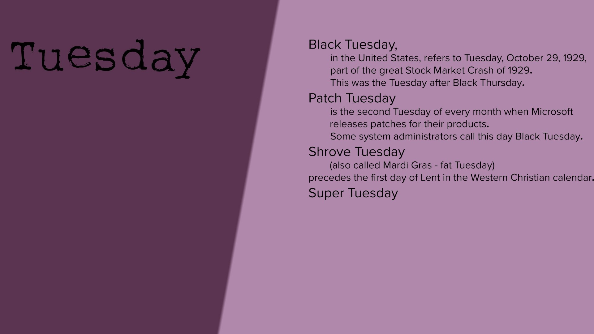Tuesday: Black Tuesday, Patch Tuesday, Shrove Tuesday, Super Tuesday HD Wallpaper