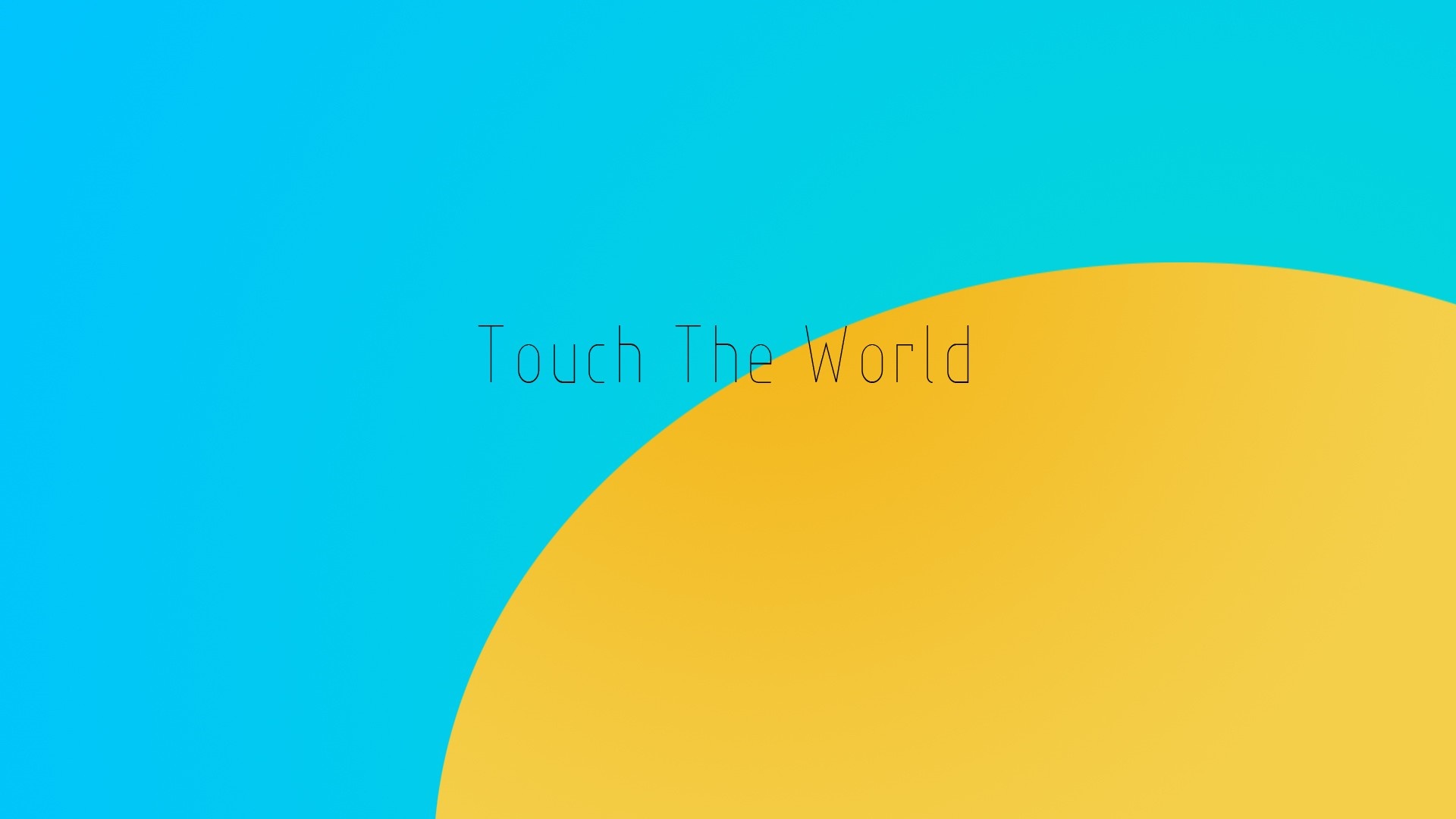 Touch The World text on cyan and yellow background HD Wallpaper