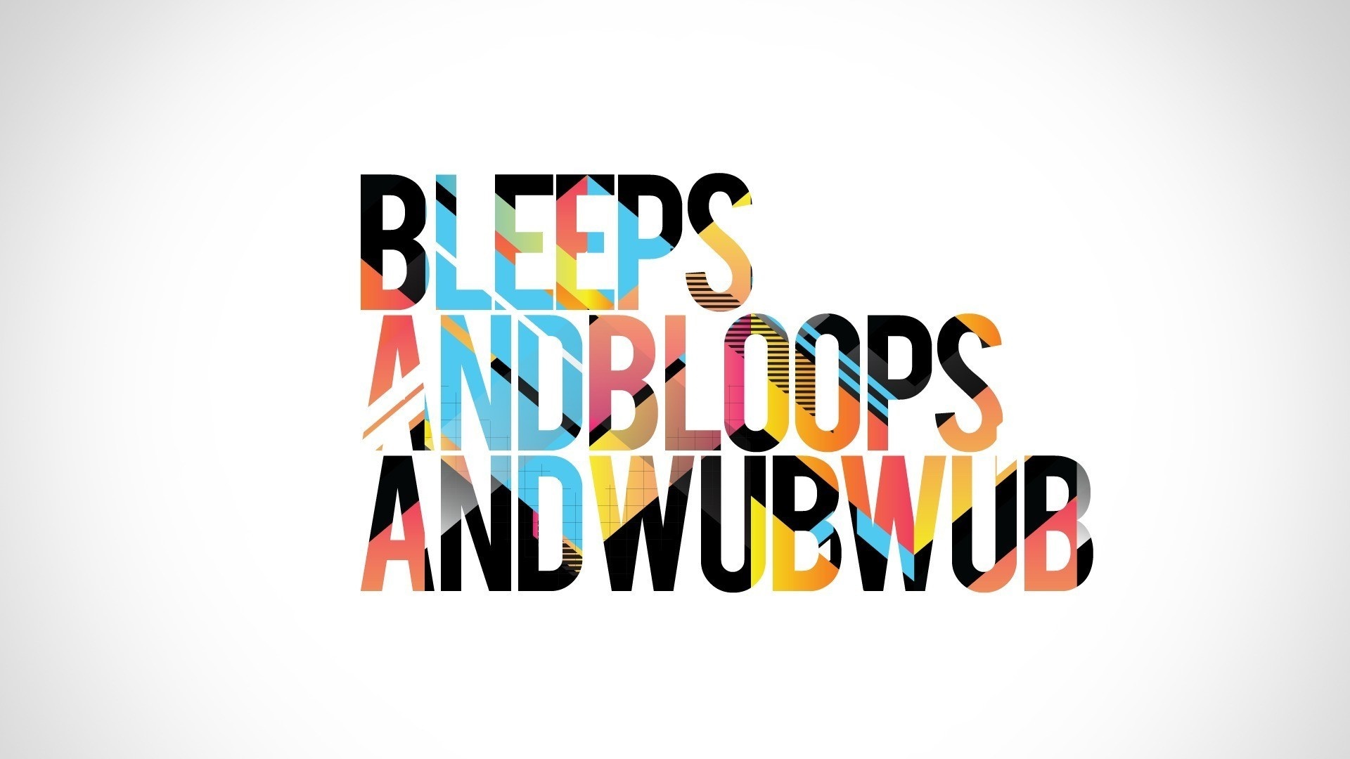Bleeps and Bloops and Wub Wub text artwork HD Wallpaper