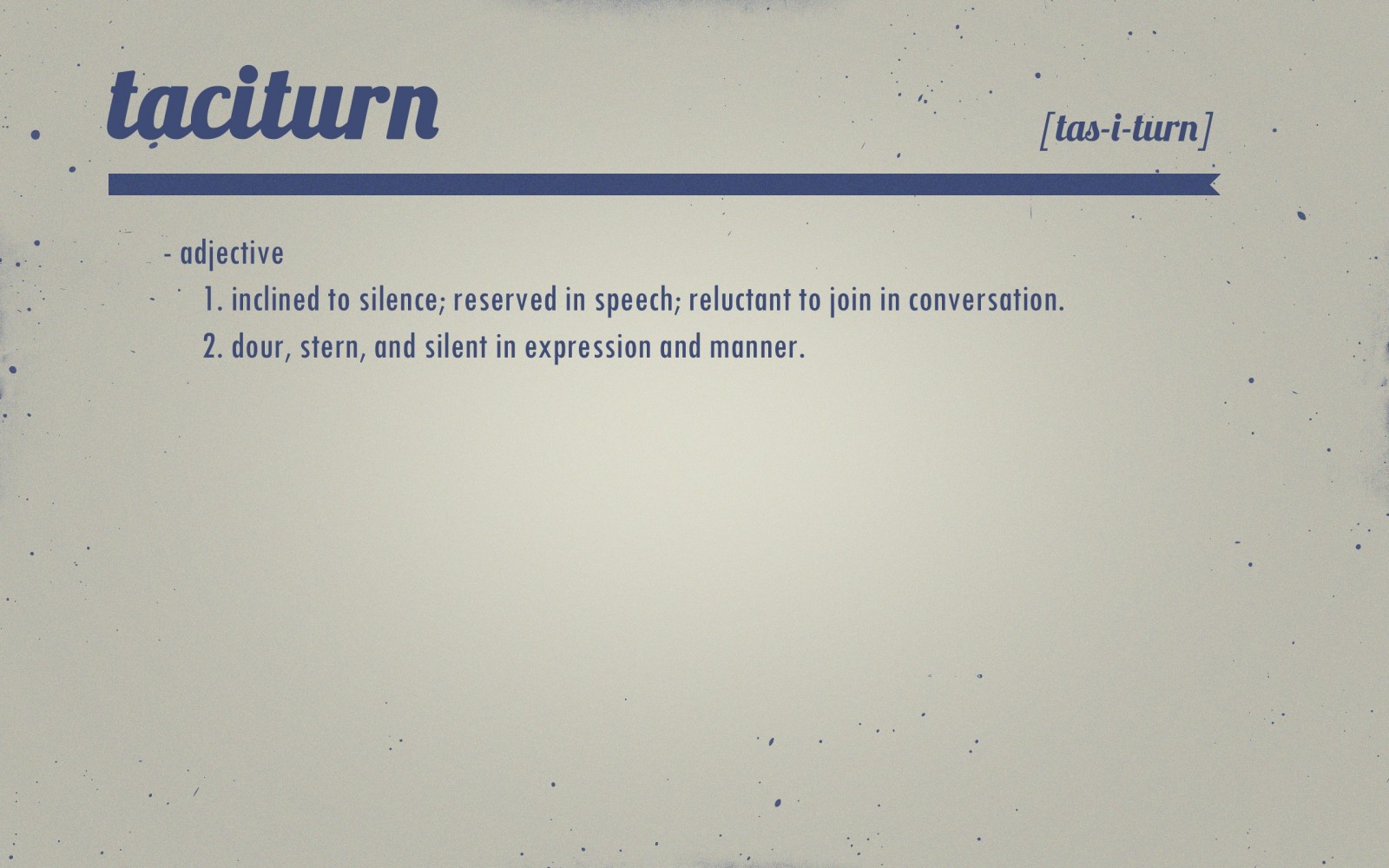 Definition of Taciturn HD Wallpaper