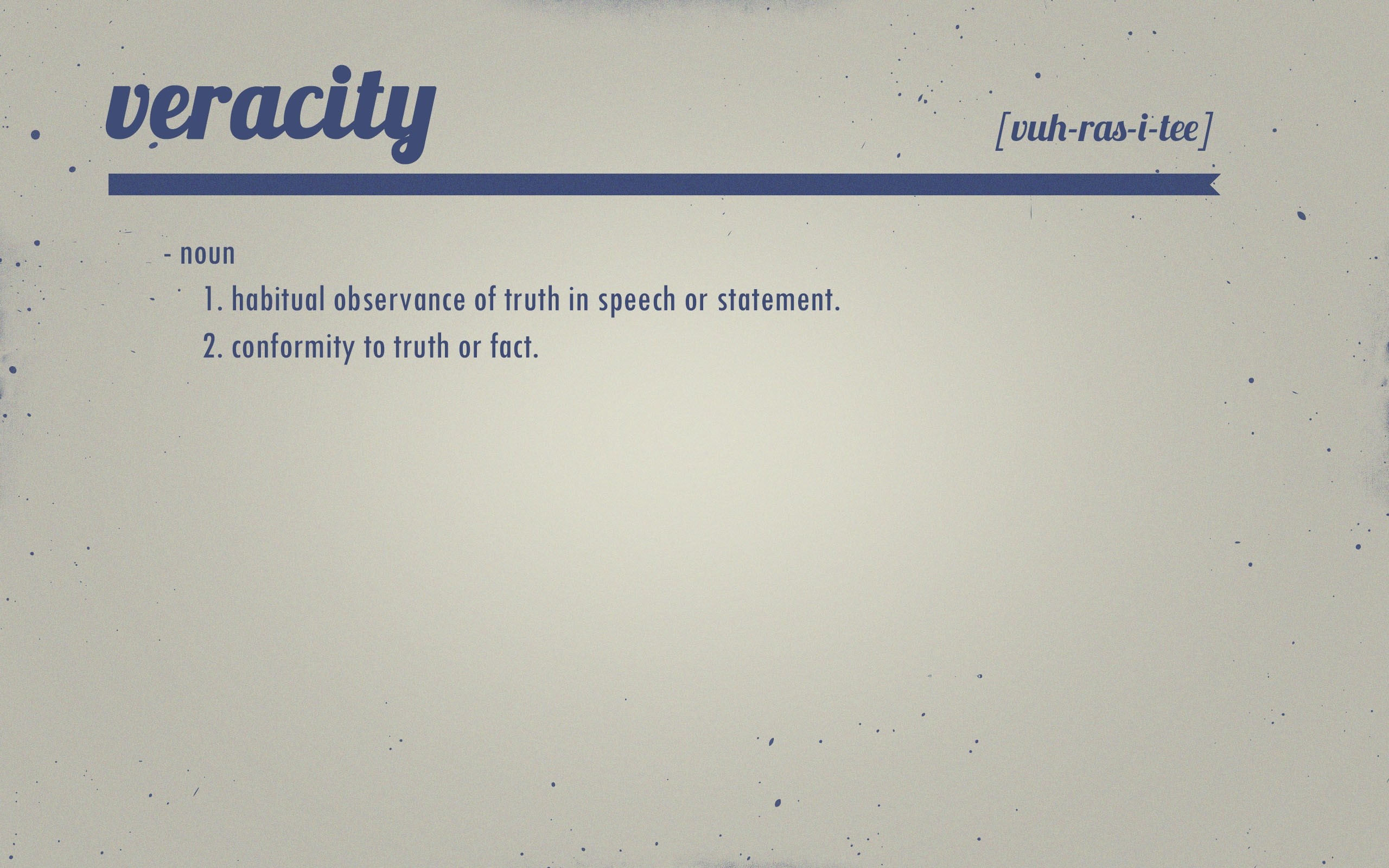 Veracity definition with pronunciation HD Wallpaper