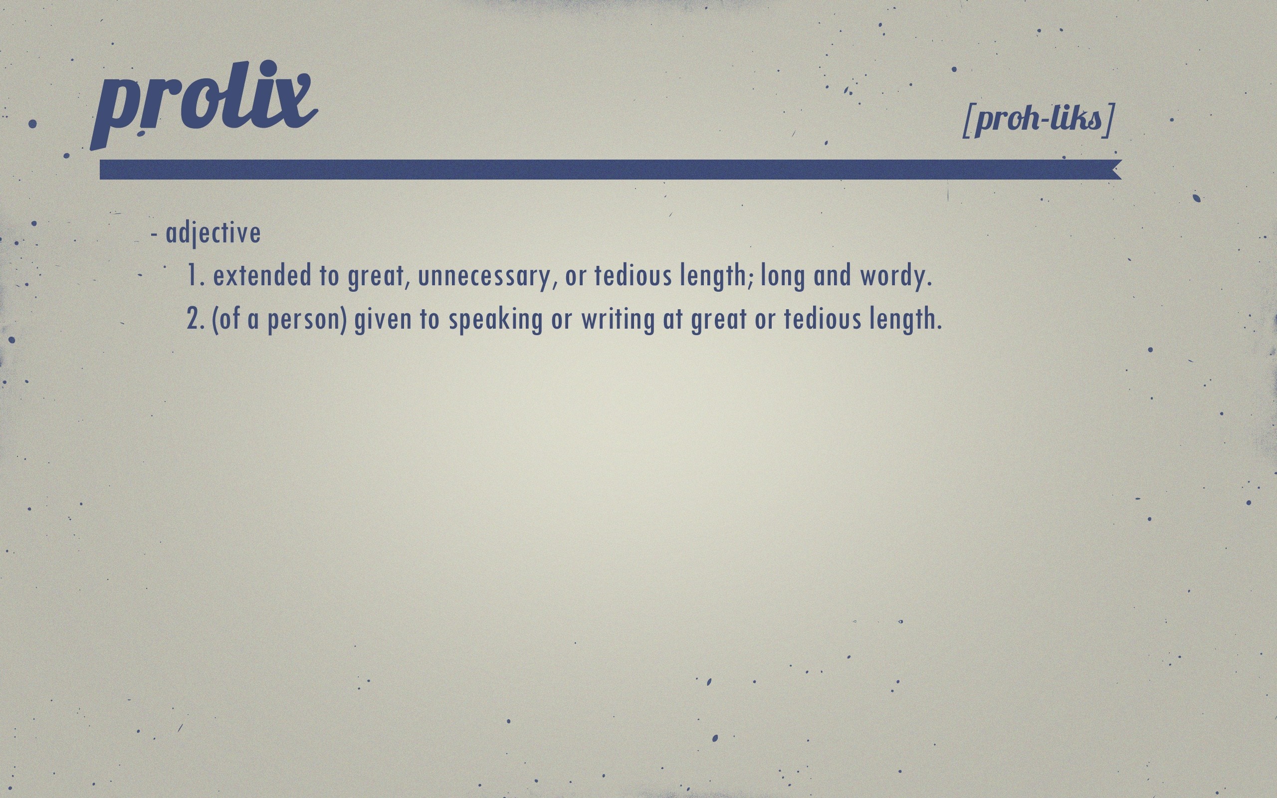 Prolix definition and pronunciation HD Wallpaper