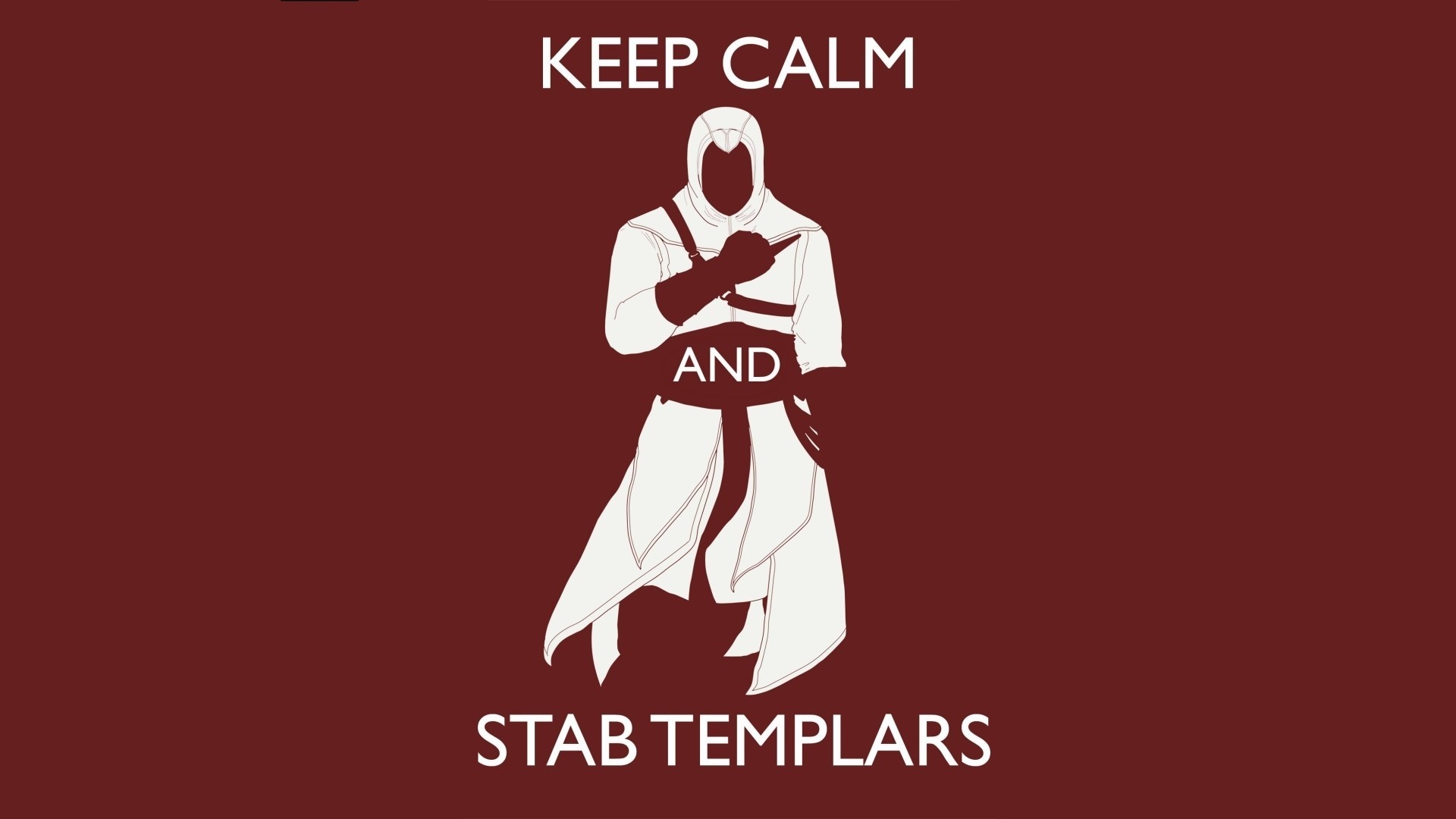 Assassin's Creed Keep Calm and Stab Templars HD Wallpaper