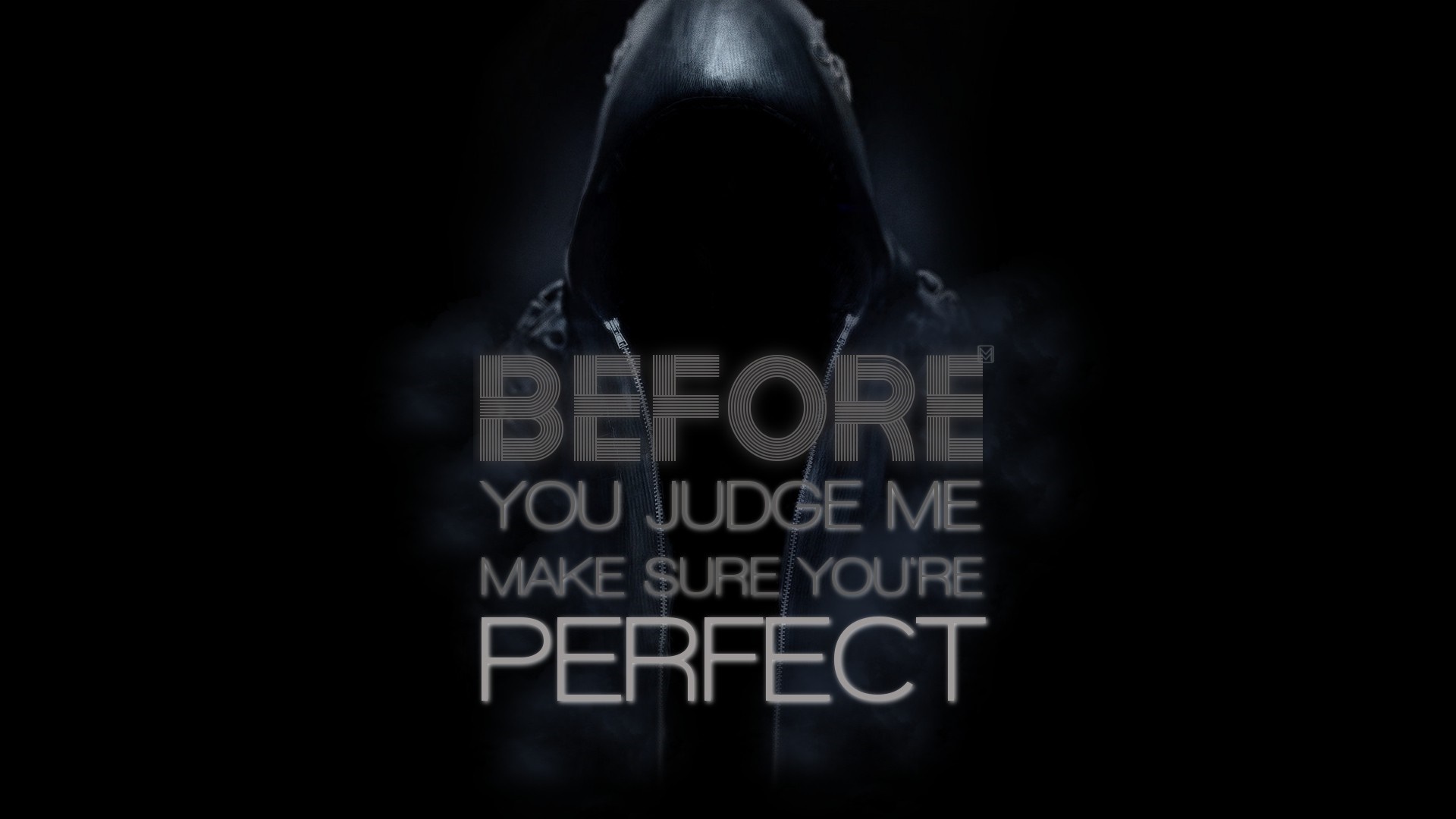 Before You Judge Me Make Sure You're Perfect Quote HD Wallpaper