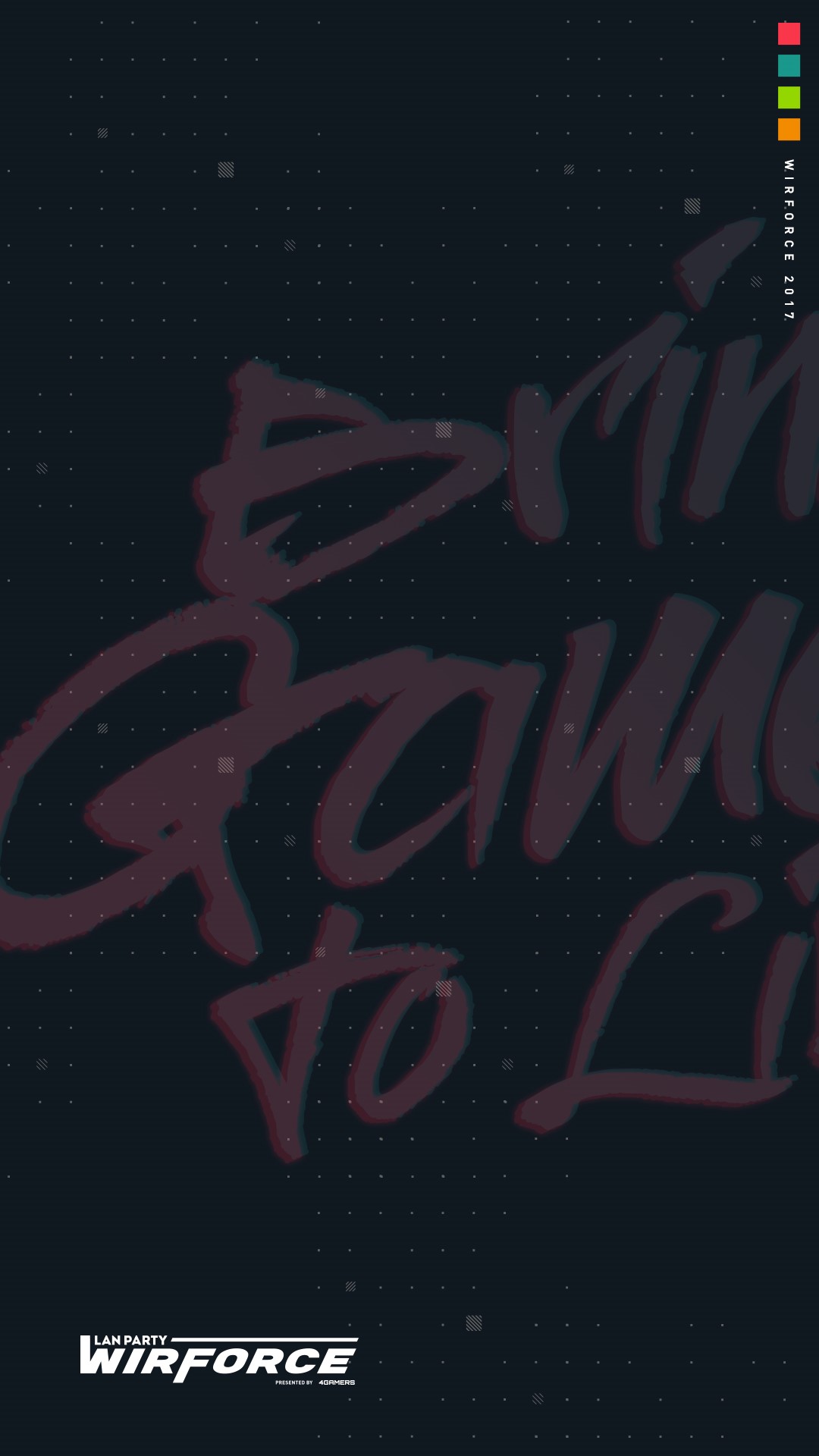 WirForce 2017 "Bring Games to Life" Lan Party HD Phone Wallpaper