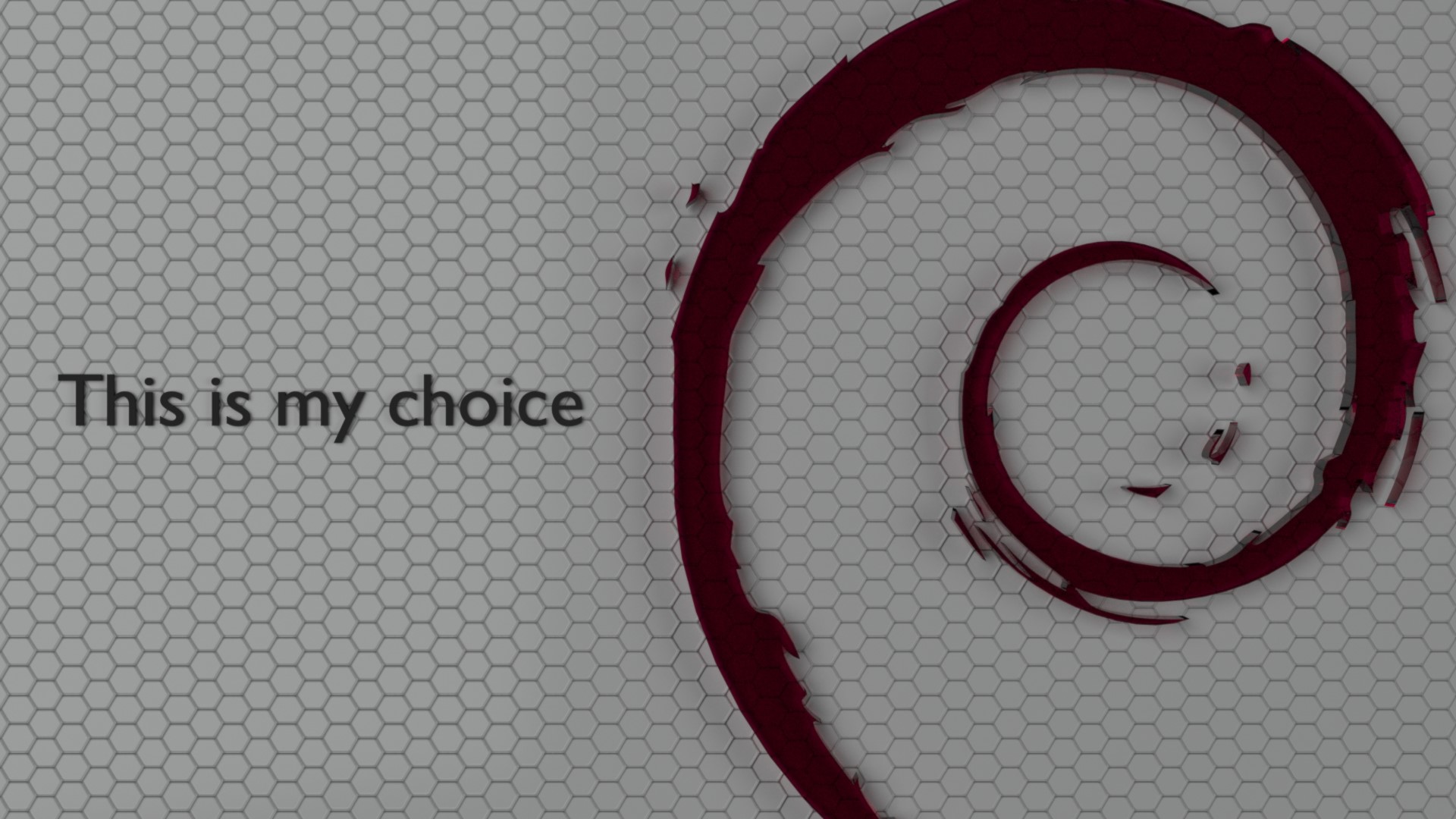 This is my choice - Debian HD Wallpaper