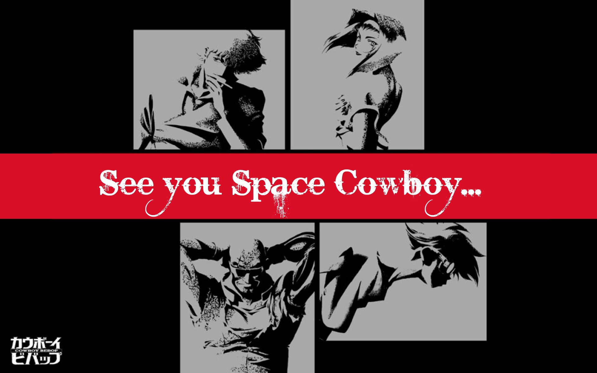 Cowboy Bebop characters with "See you Space Cowboy..." HD Wallpaper