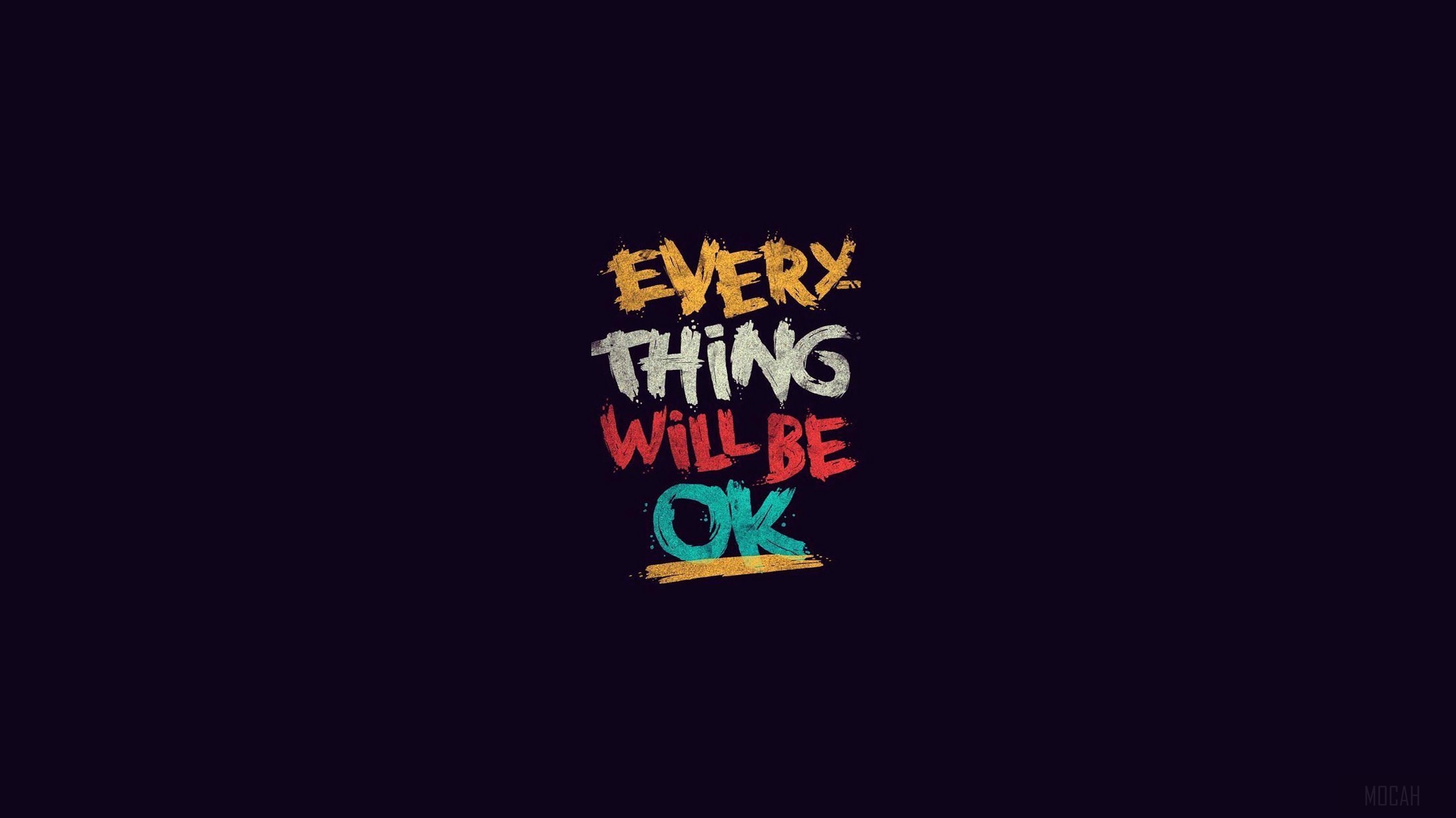 Everything will be OK HD Wallpaper