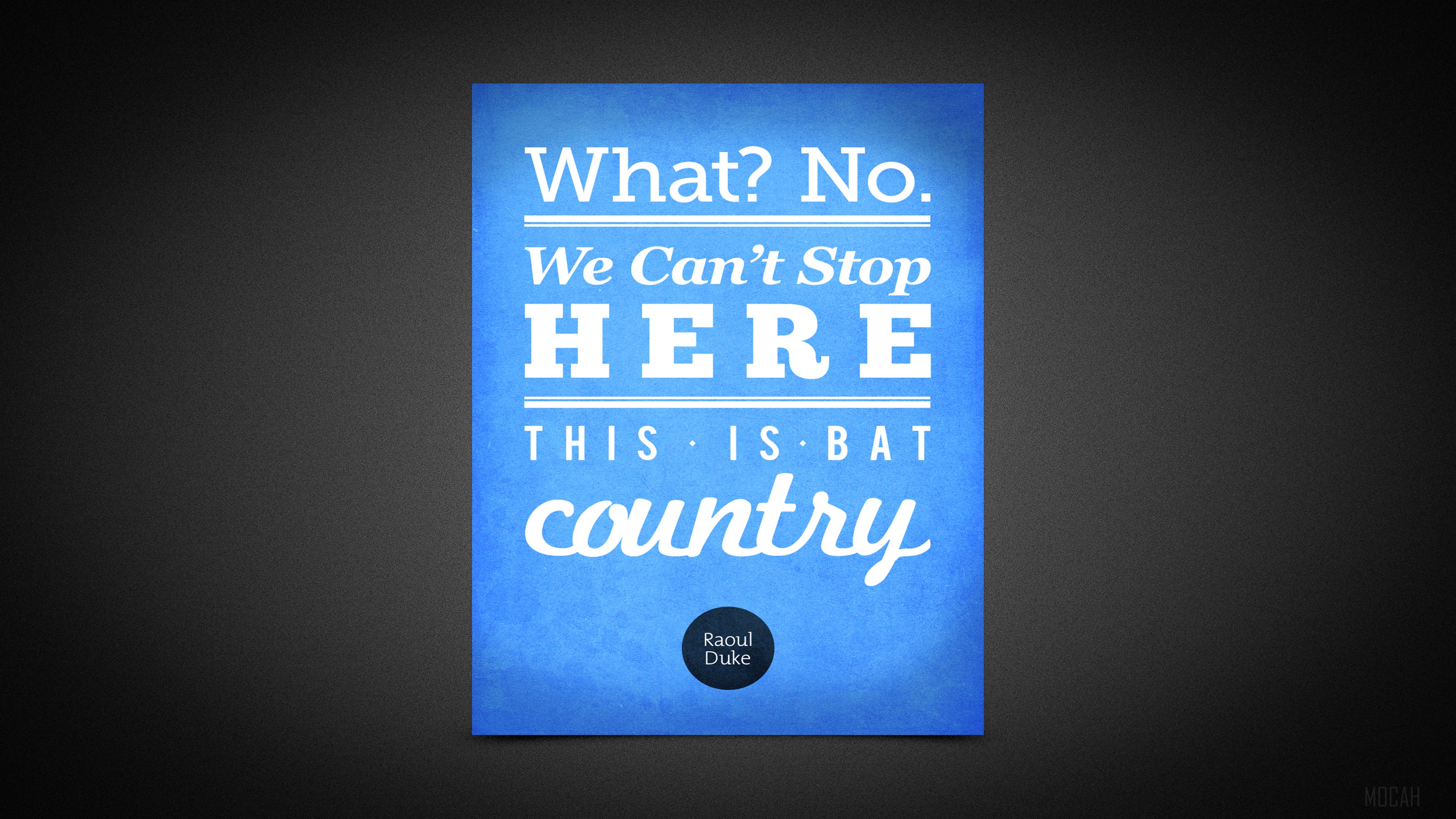 What? No. We Can't Stop HERE This is Bat Country 4K HD Wallpaper