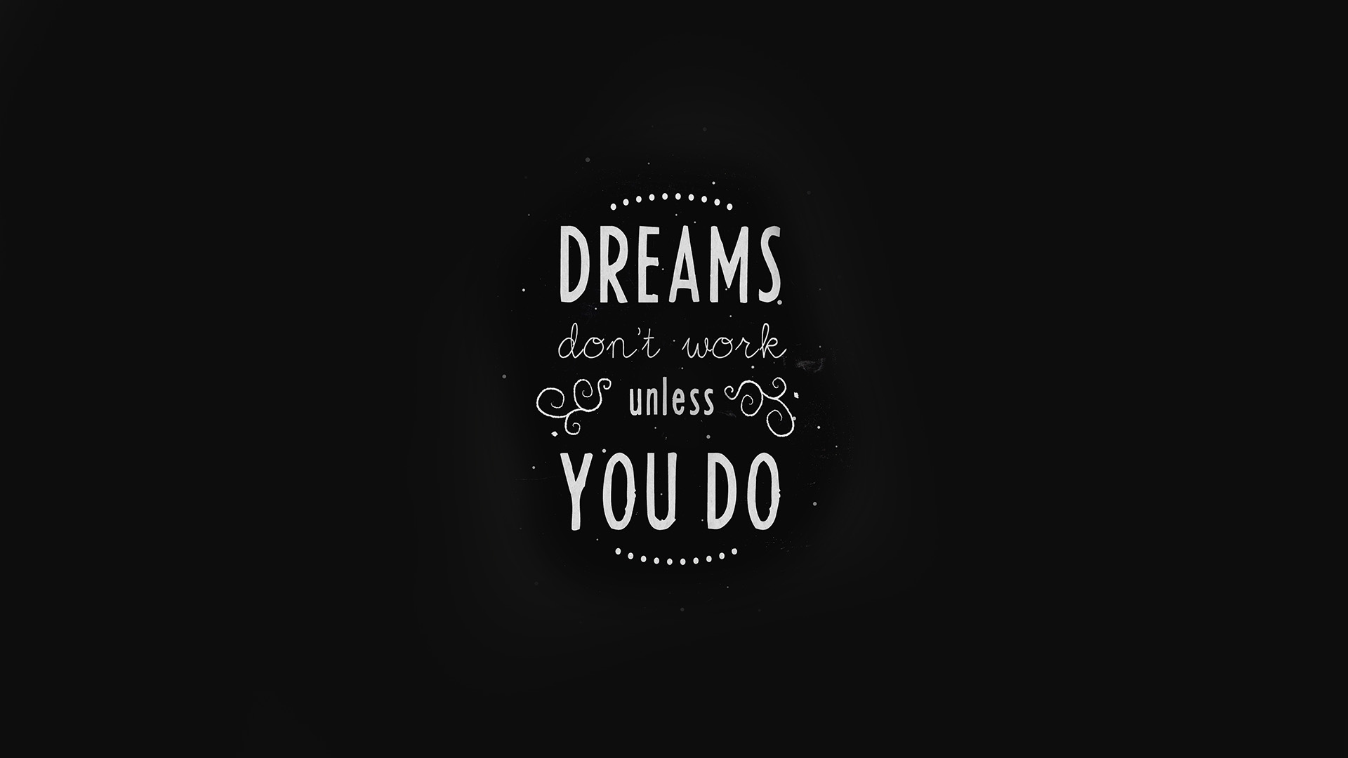 Dreams don't work unless you do quote HD Wallpaper