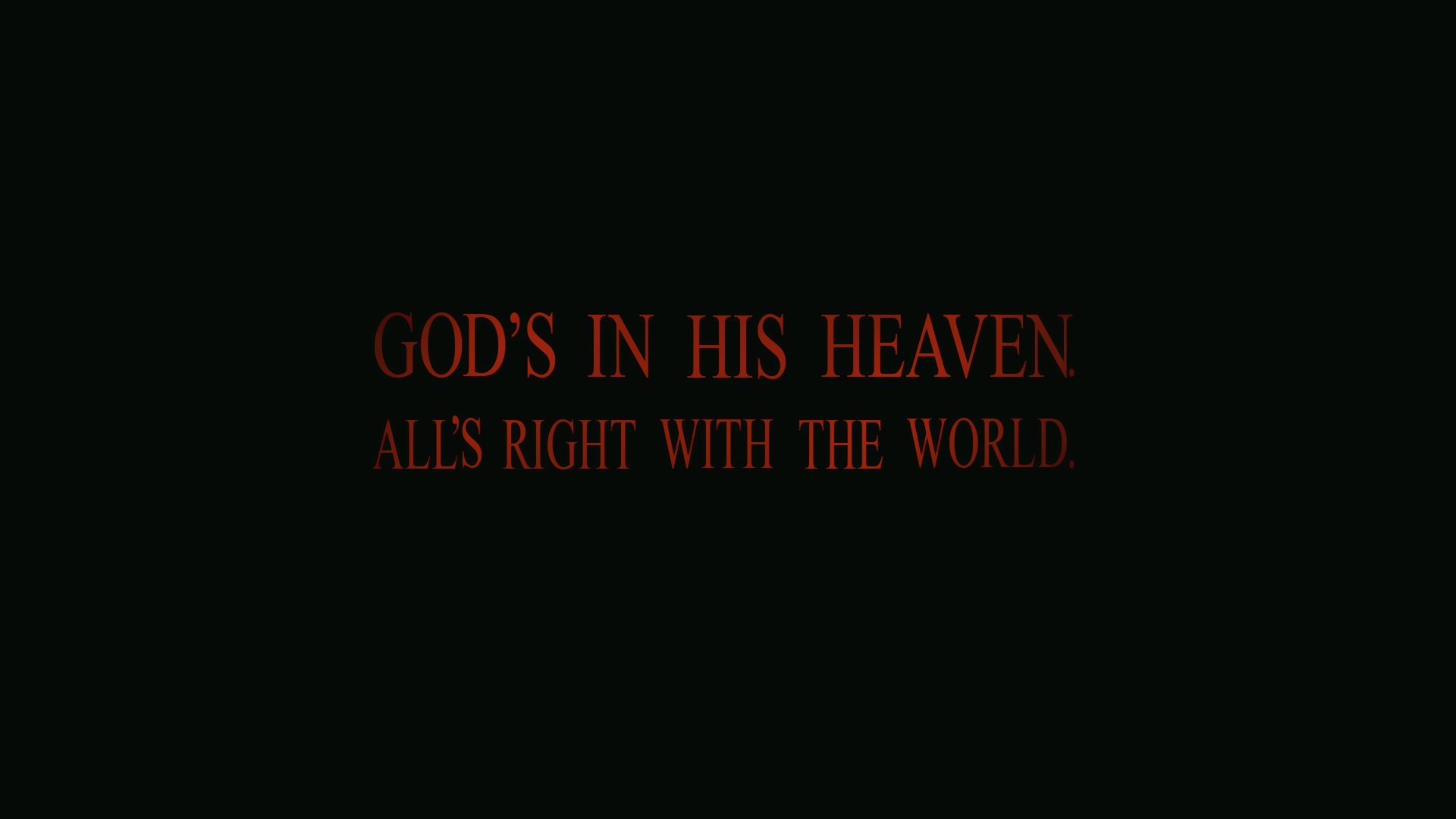 God's in His Heaven, All's Right with the World HD Wallpaper
