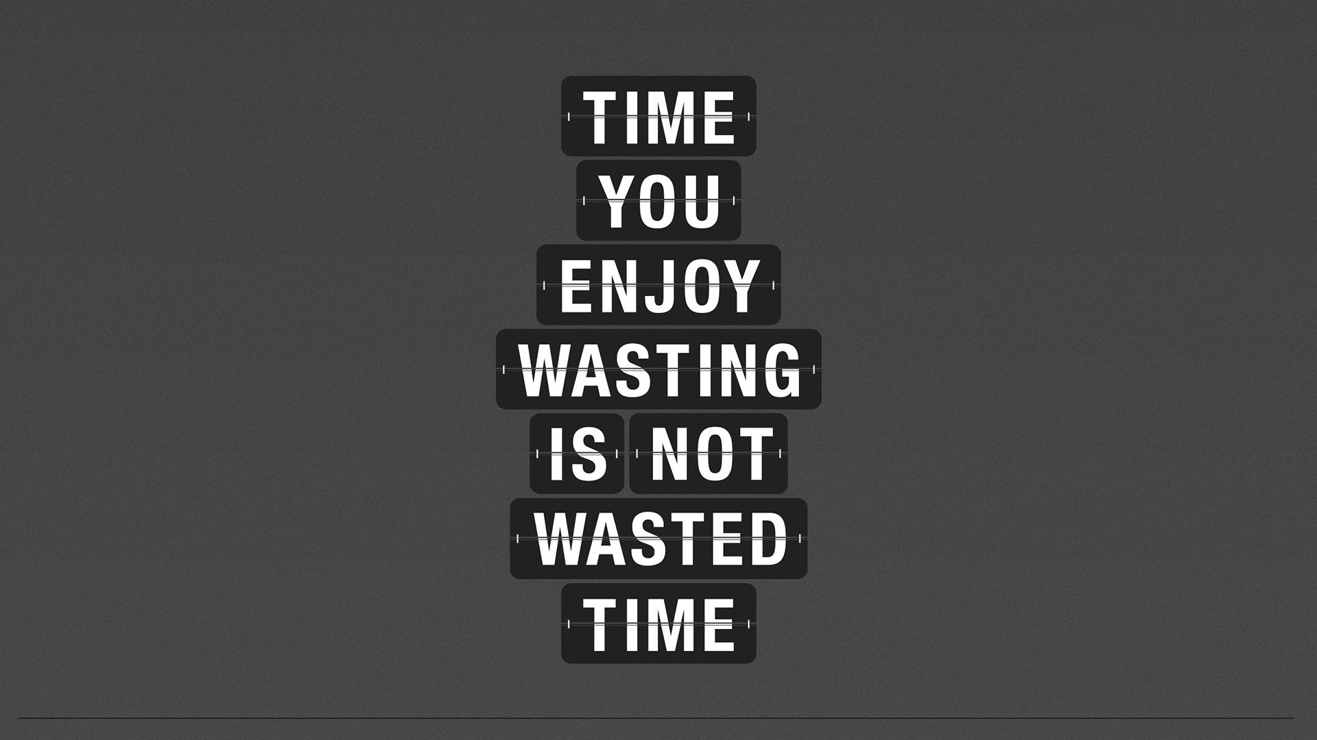 Motivational quote about time and enjoyment HD Wallpaper
