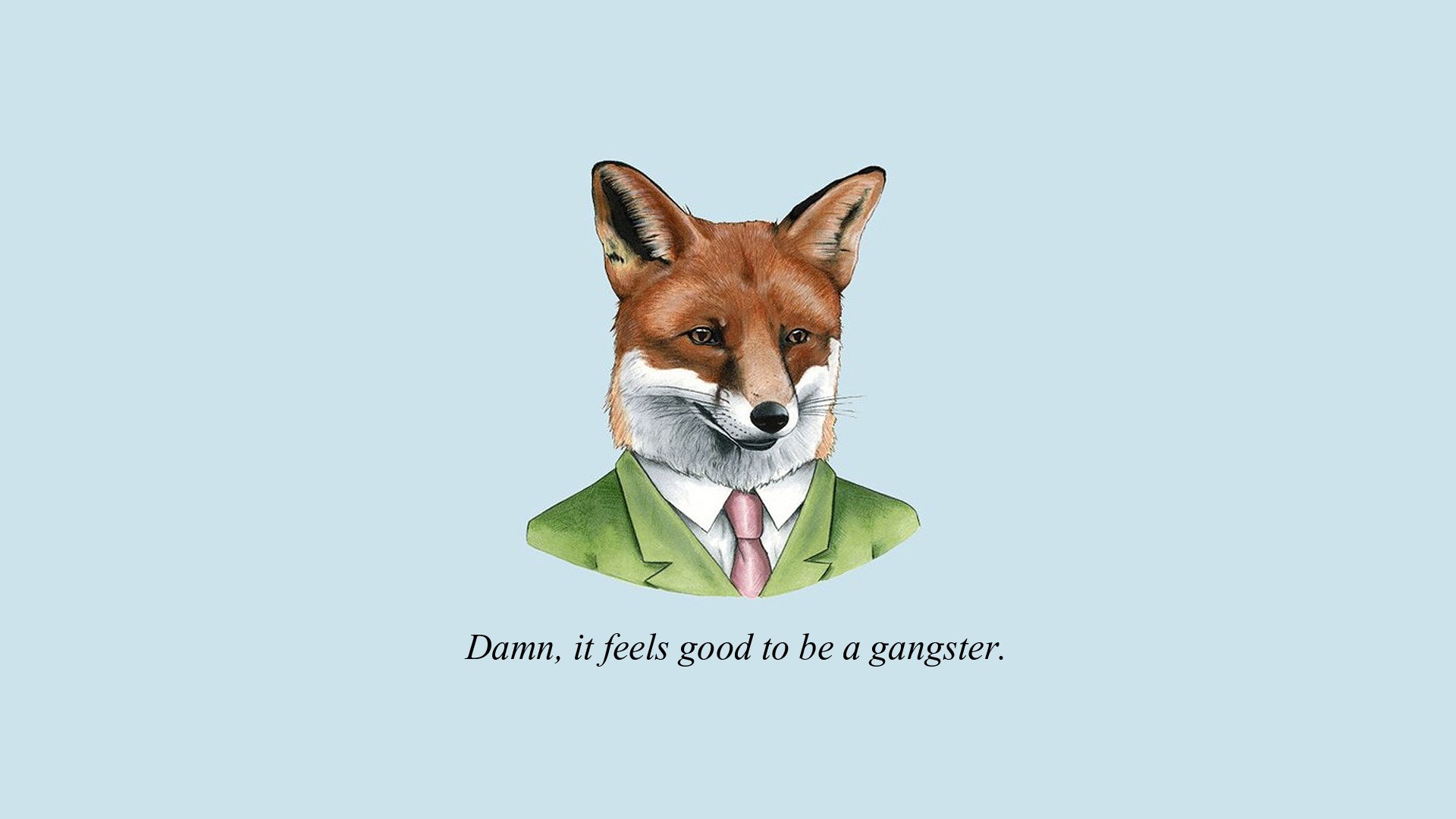 Fox in a suit with text "Damn, it feels good to be a gangster." HD Wallpaper