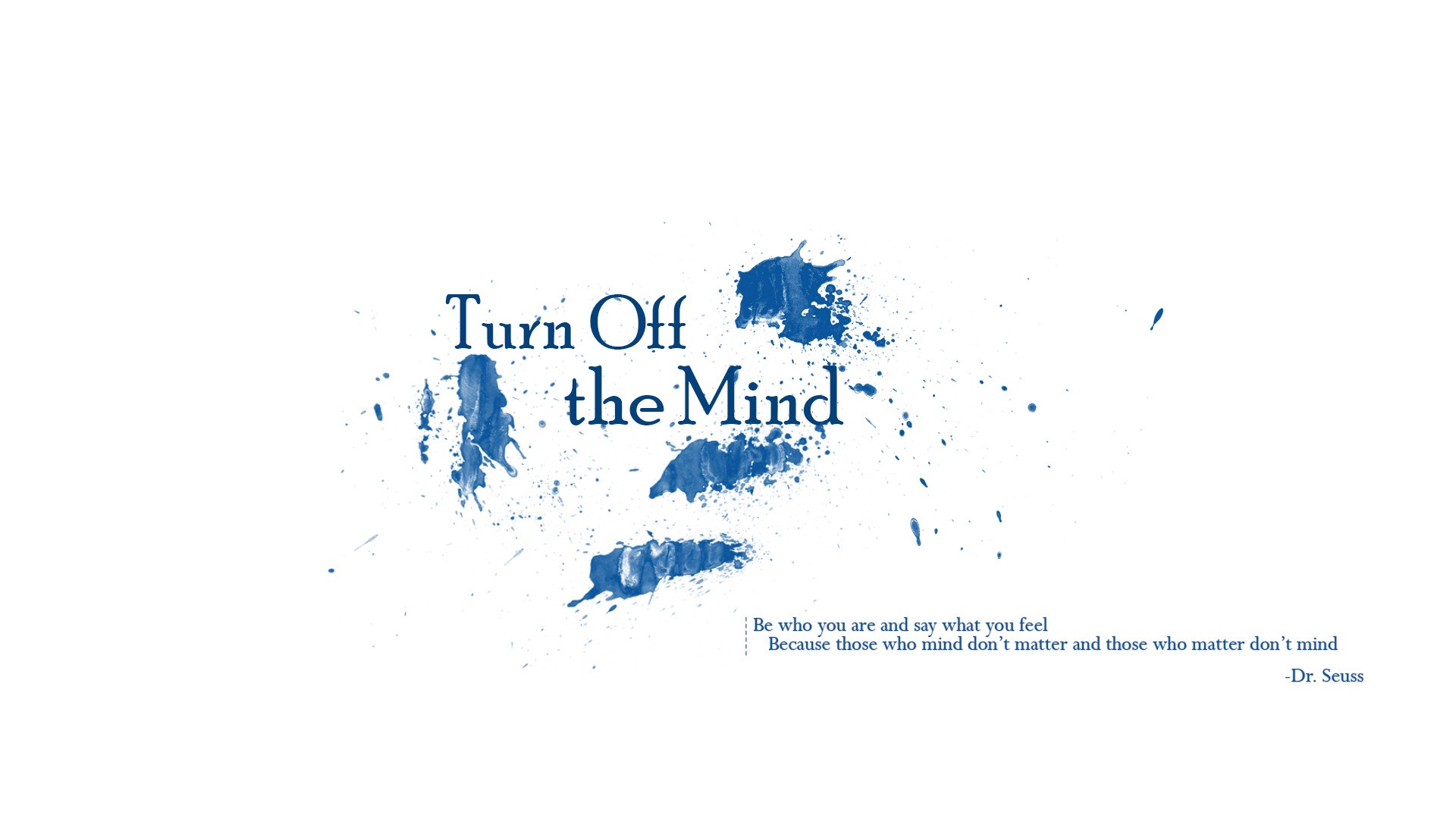 Turn Off the Mind quote by Dr. Seuss HD Wallpaper