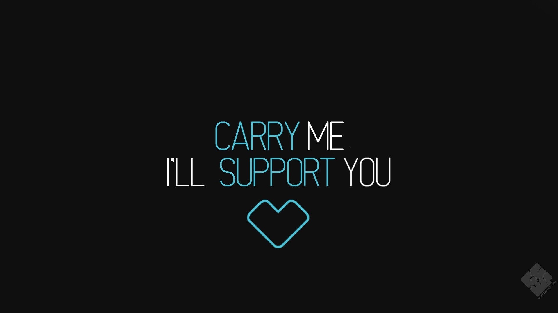 Carry Me I'll Support You Dota Typography HD Wallpaper