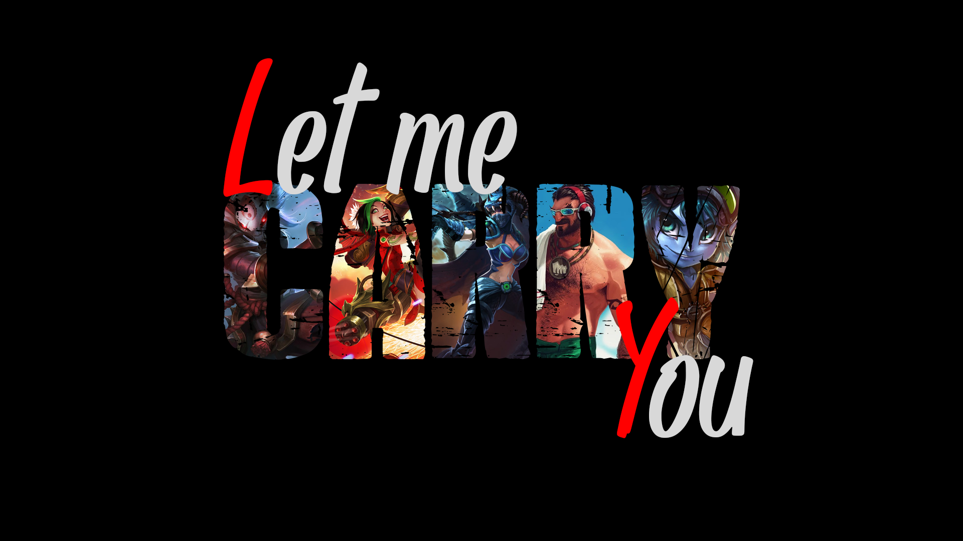 League of Legends characters in "Let me carry you" HD Wallpaper