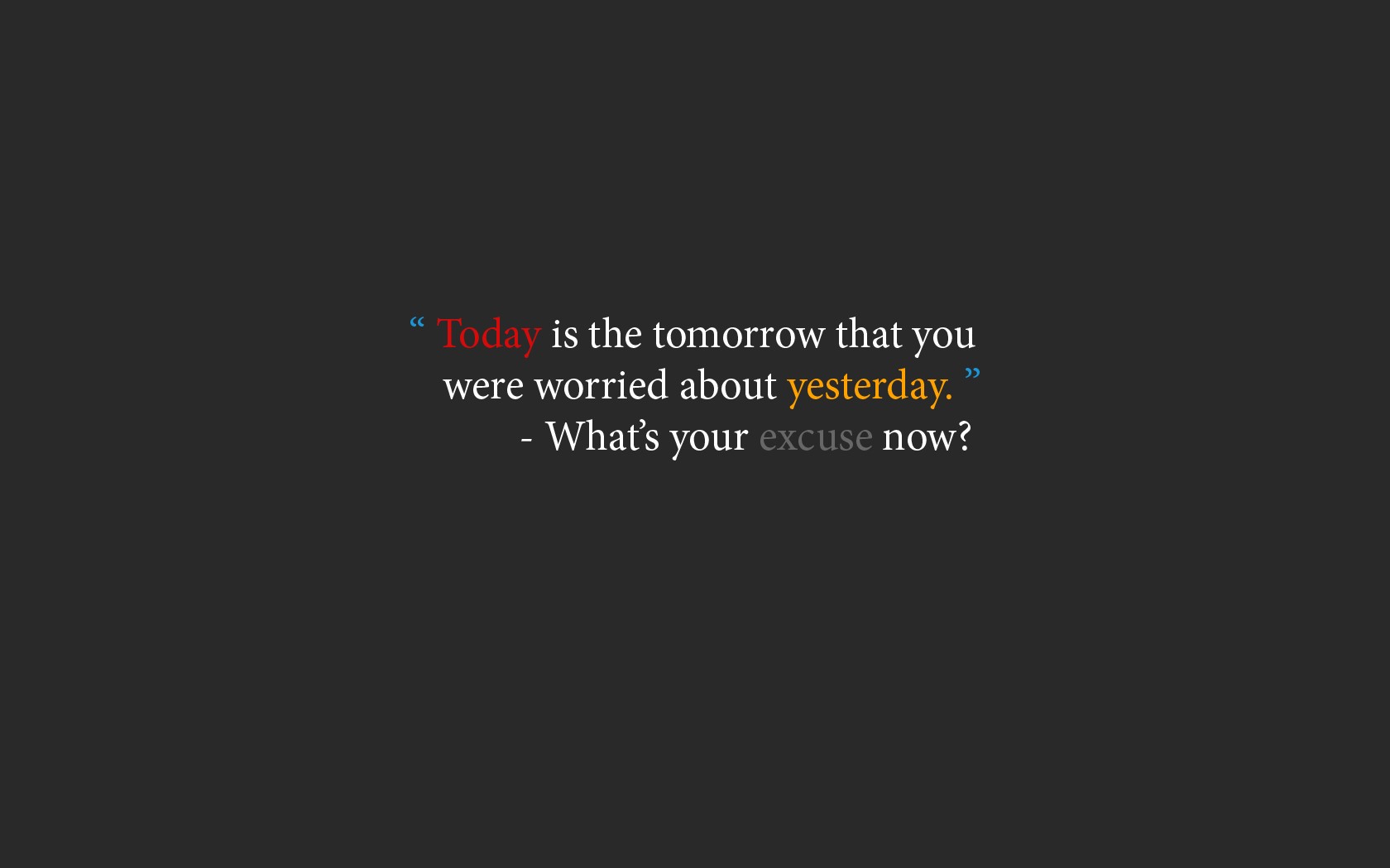 Motivational quote about today and yesterday HD Wallpaper