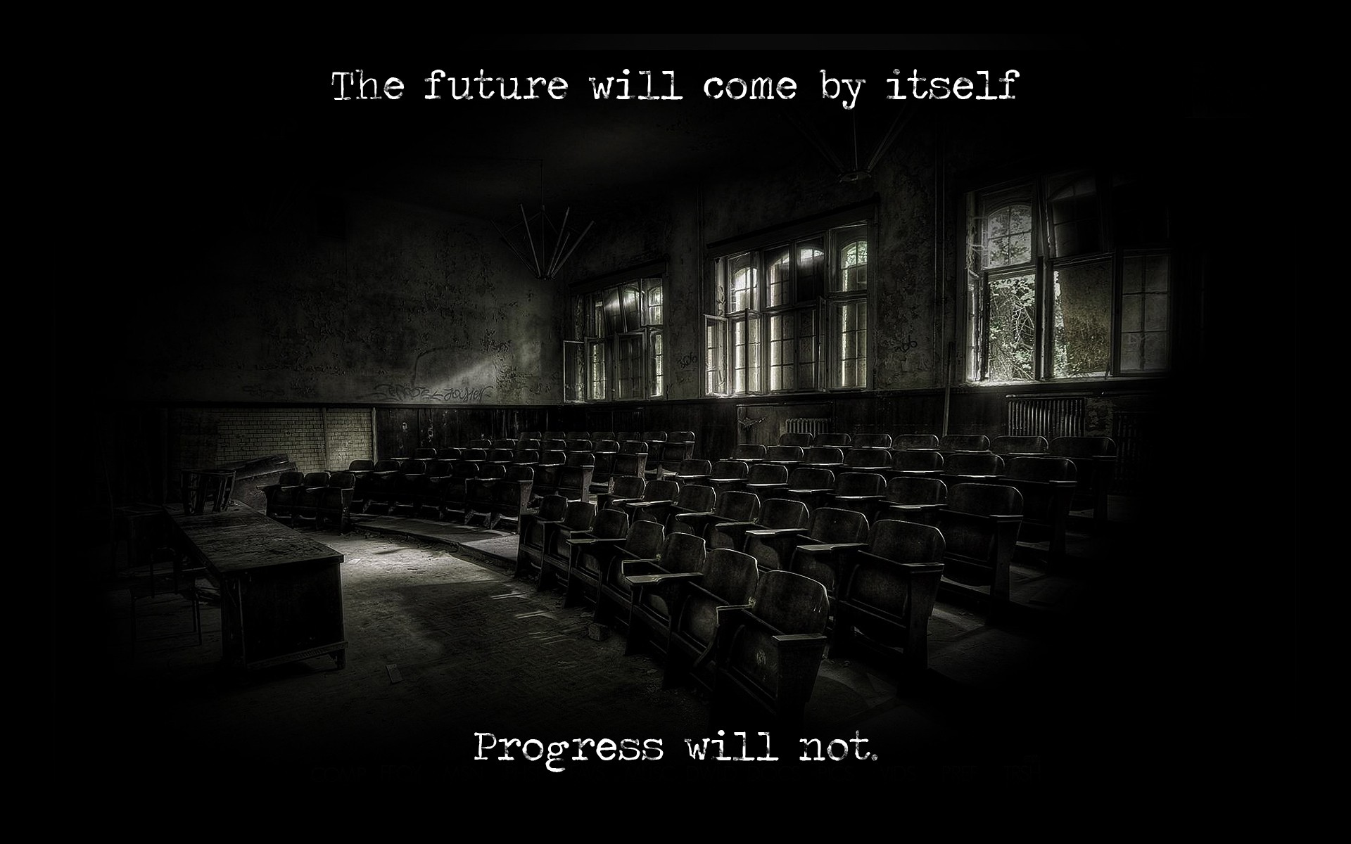 Abandoned lecture hall with quote HD Wallpaper