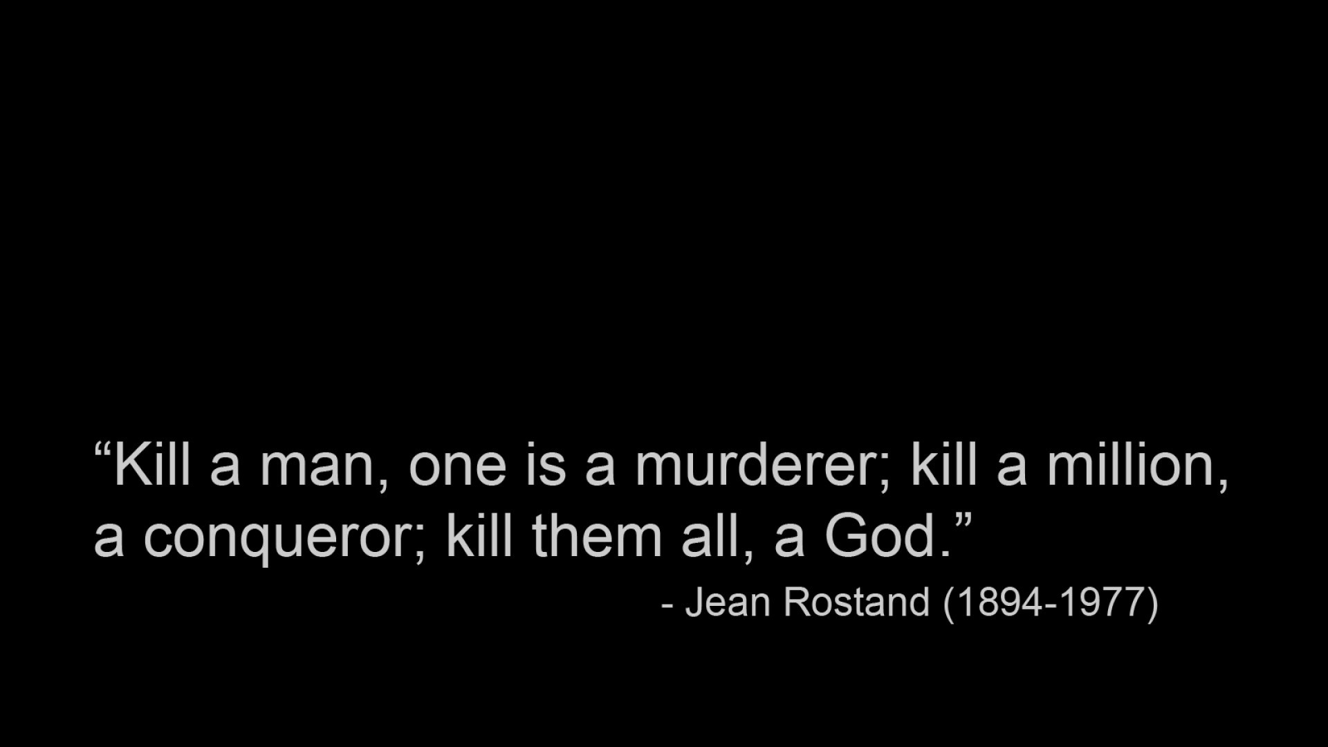 Quote by Jean Rostand about murder and conquest HD Wallpaper