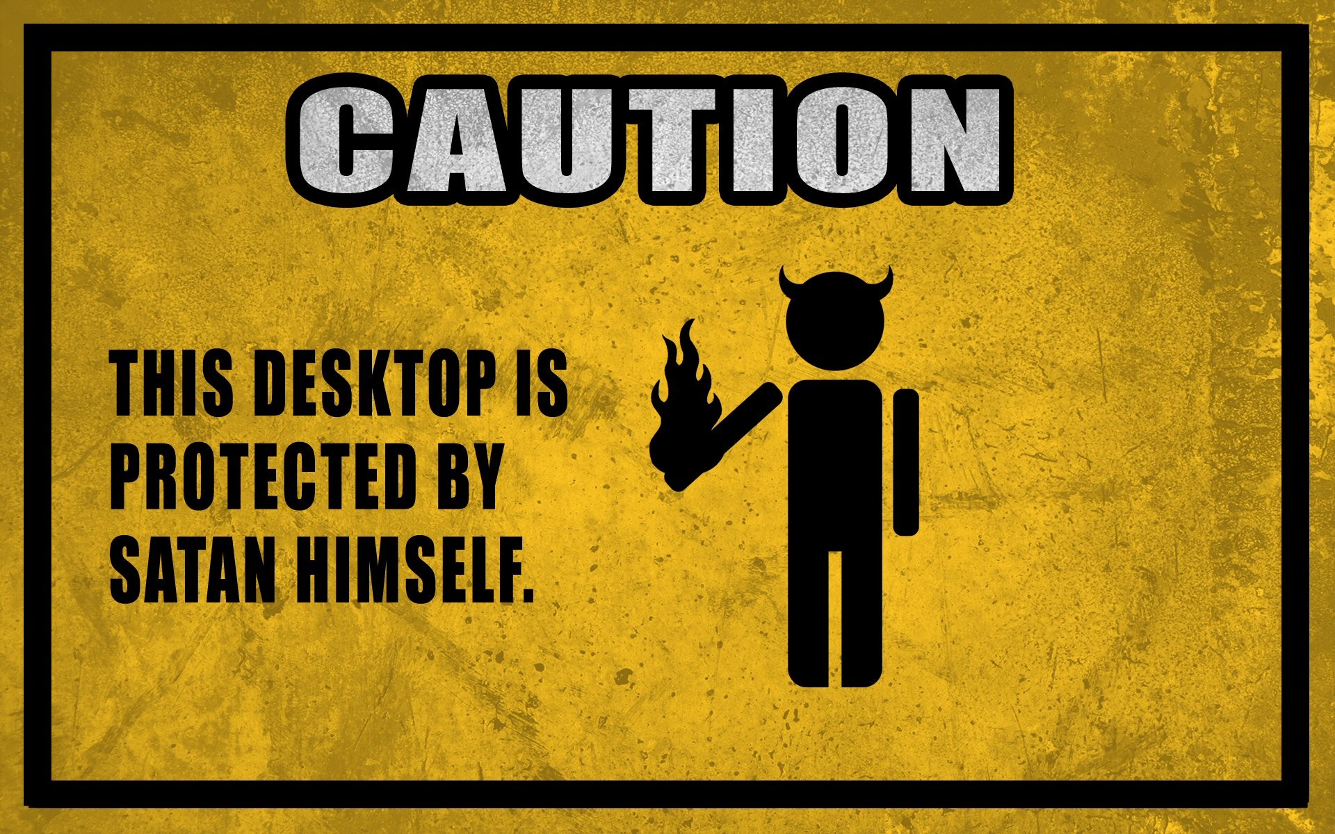 Caution: Desktop Protected by Satan HD Wallpaper